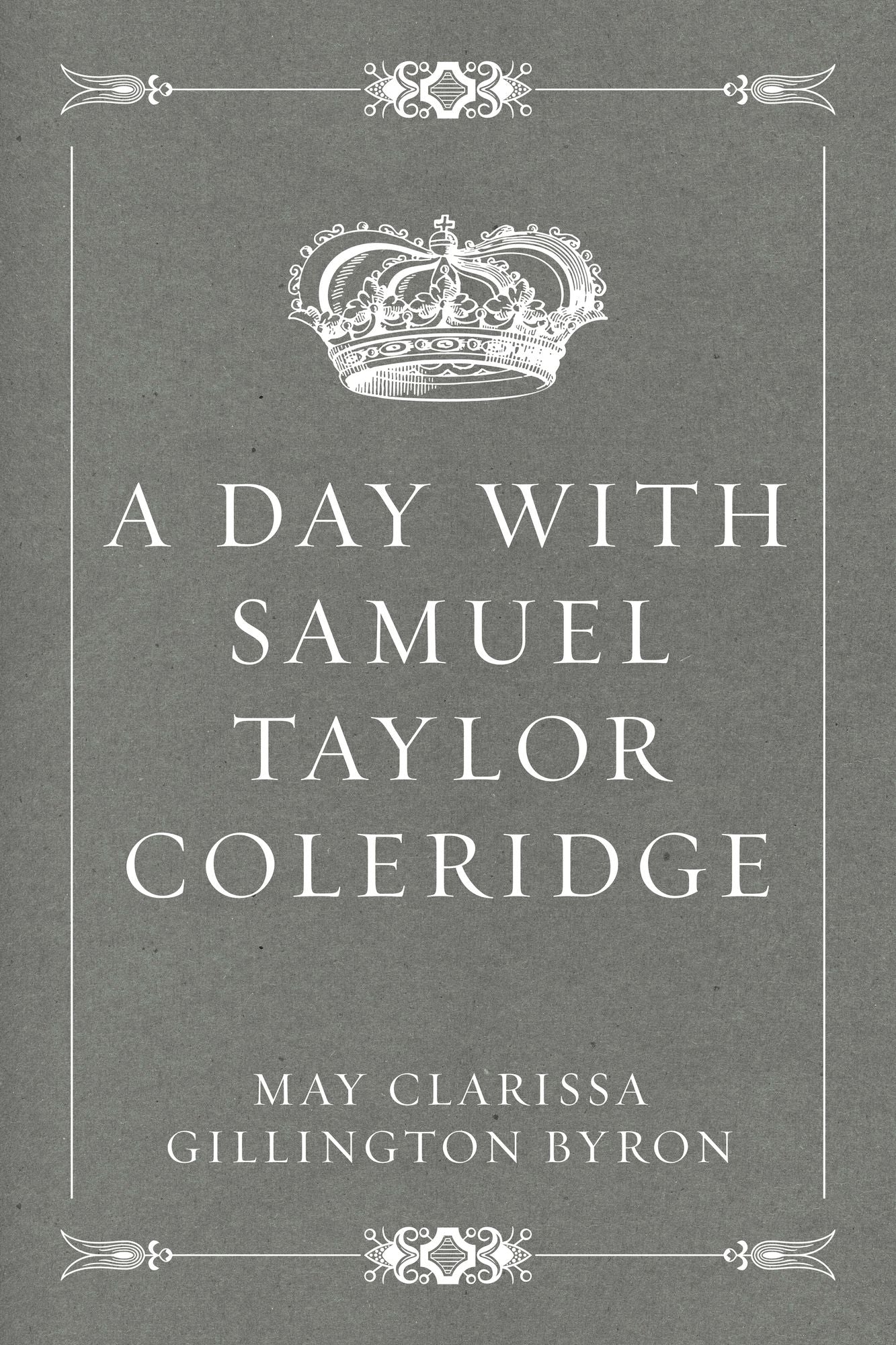 A Day with Samuel Taylor Coleridge
