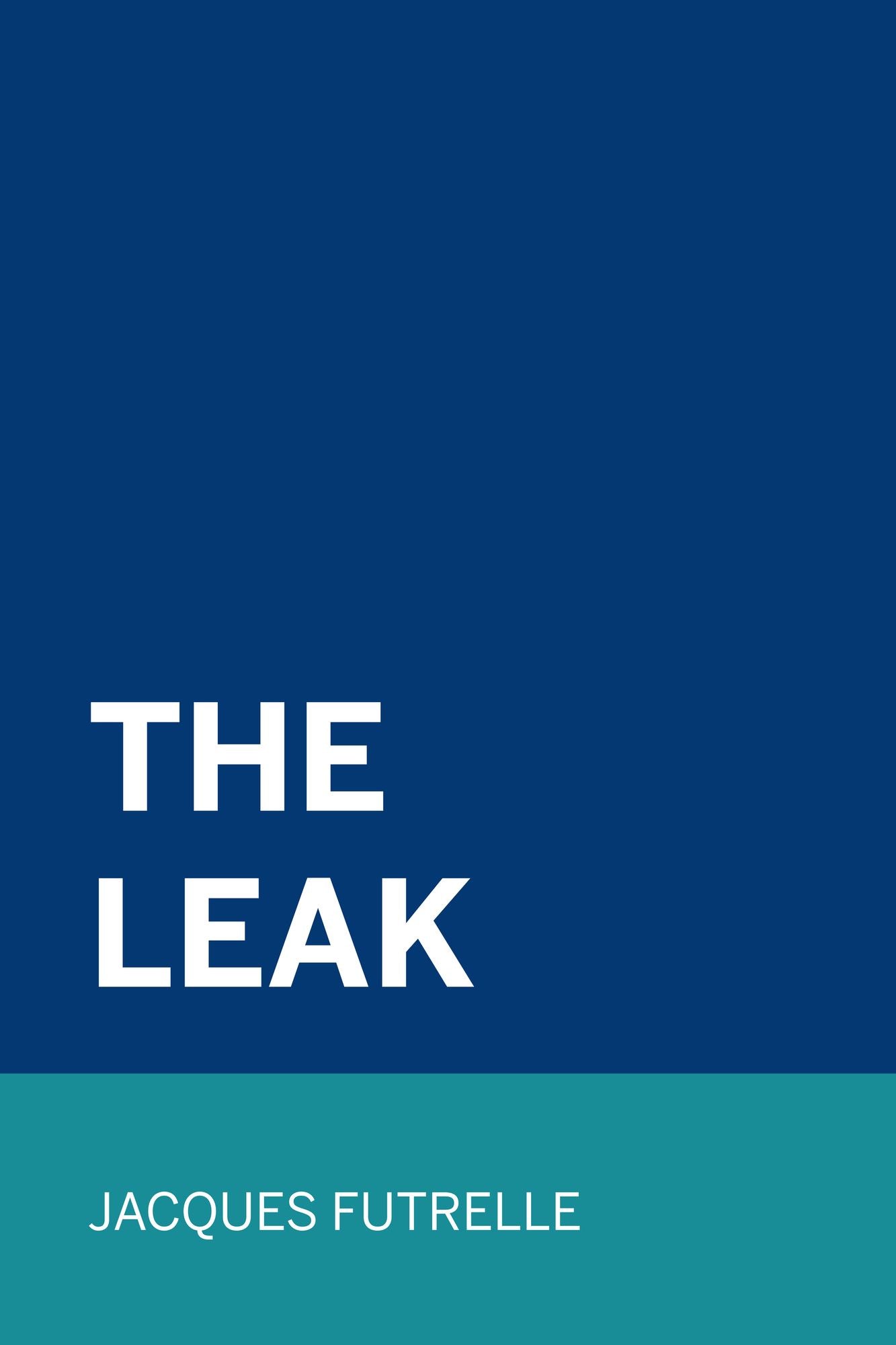 The Leak