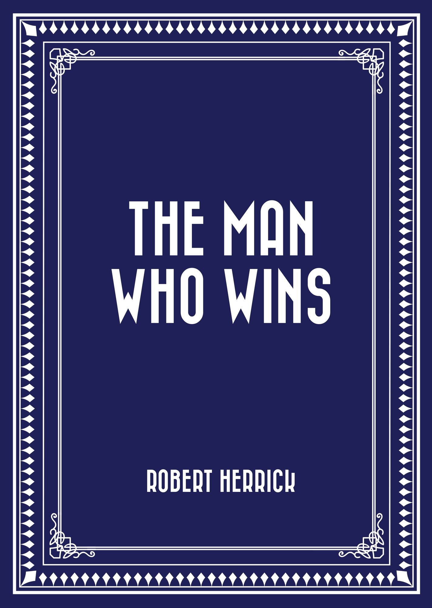 The Man Who Wins