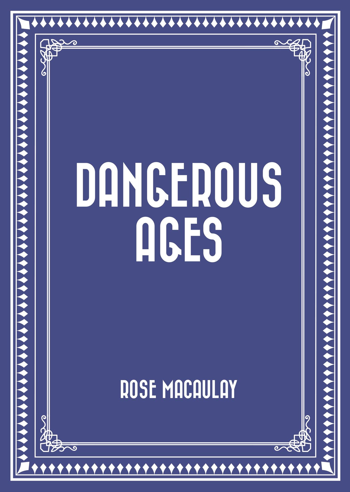 Dangerous Ages