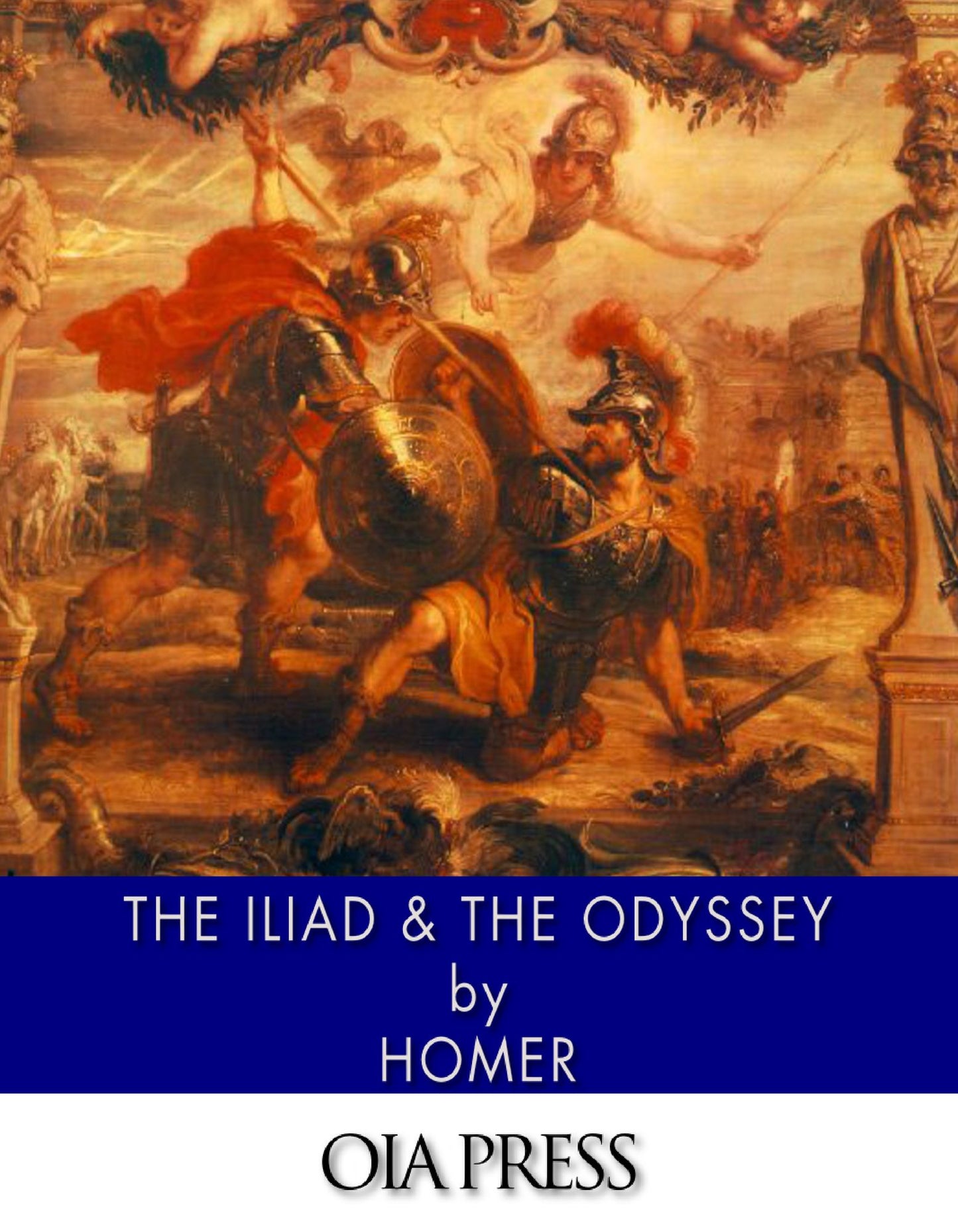 The Iliad & The Odyssey