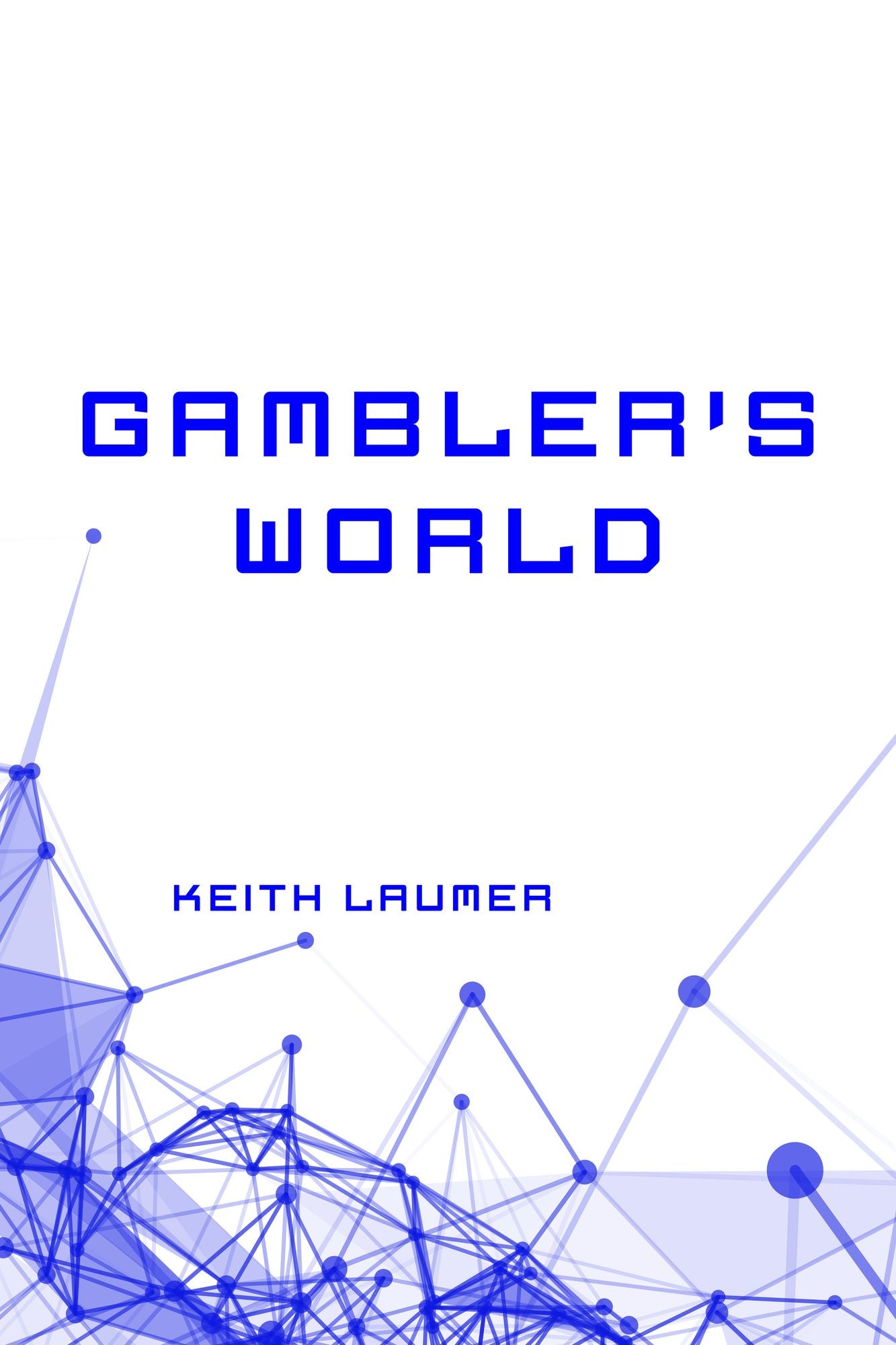 Gambler's World