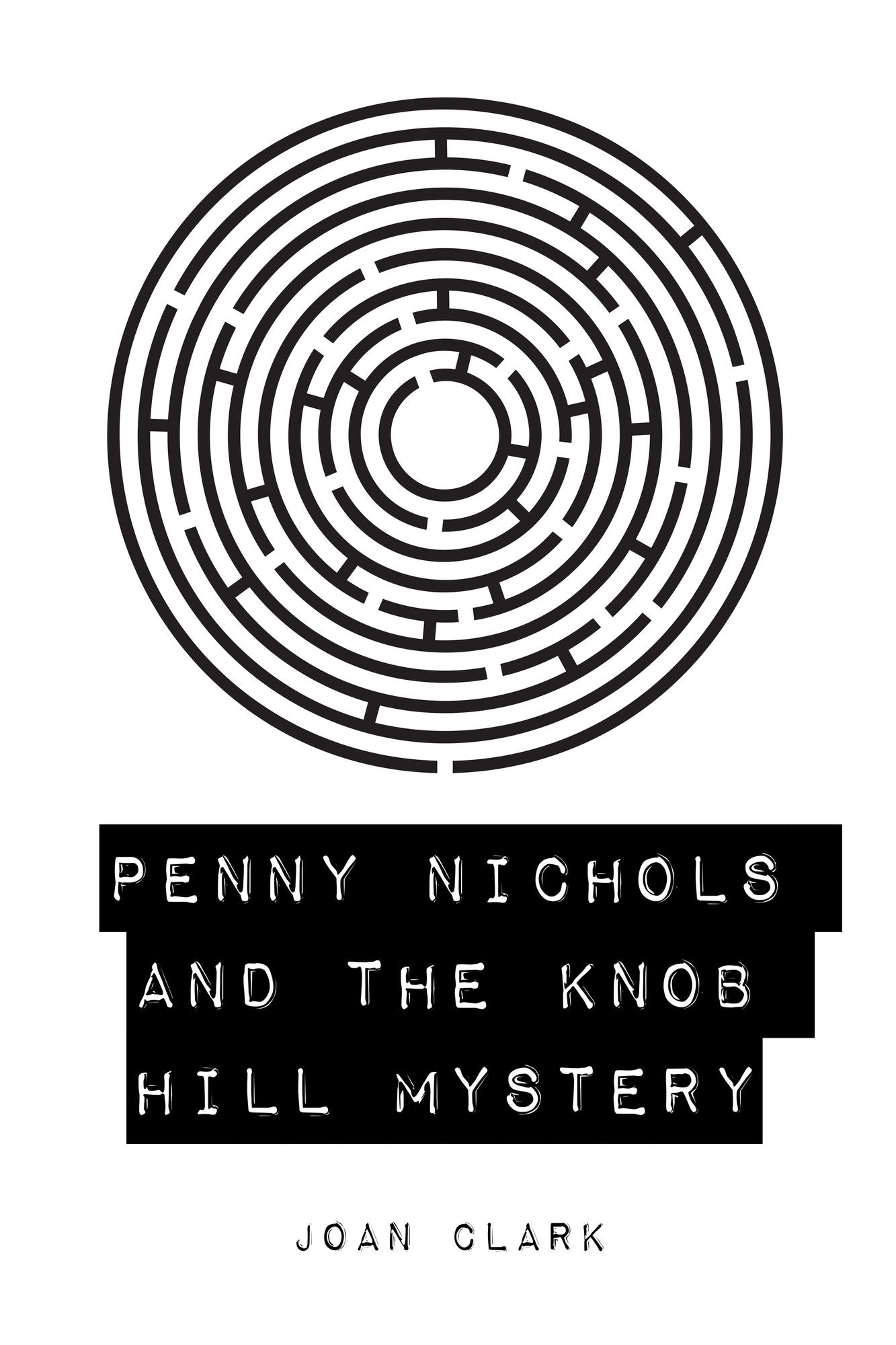 Penny Nichols and the Knob Hill Mystery