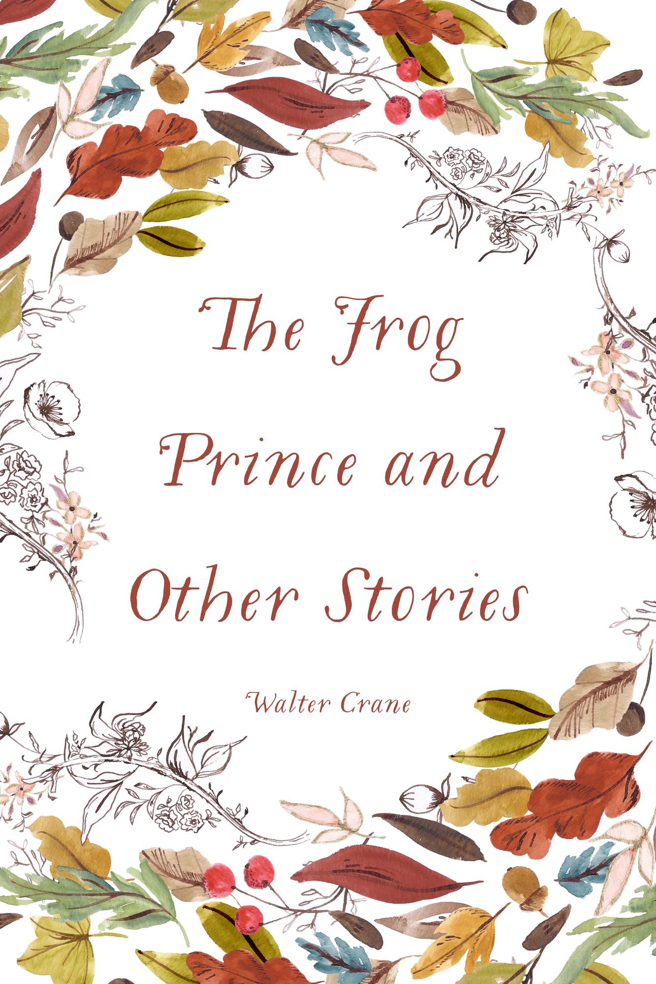 The Frog Prince and Other Stories