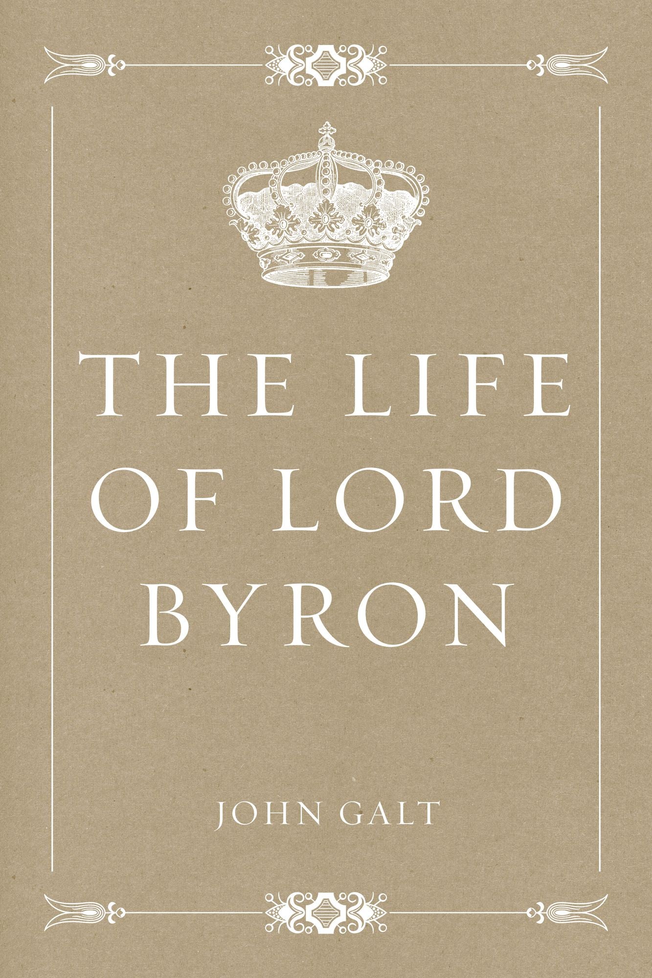 The Life of Lord Byron
