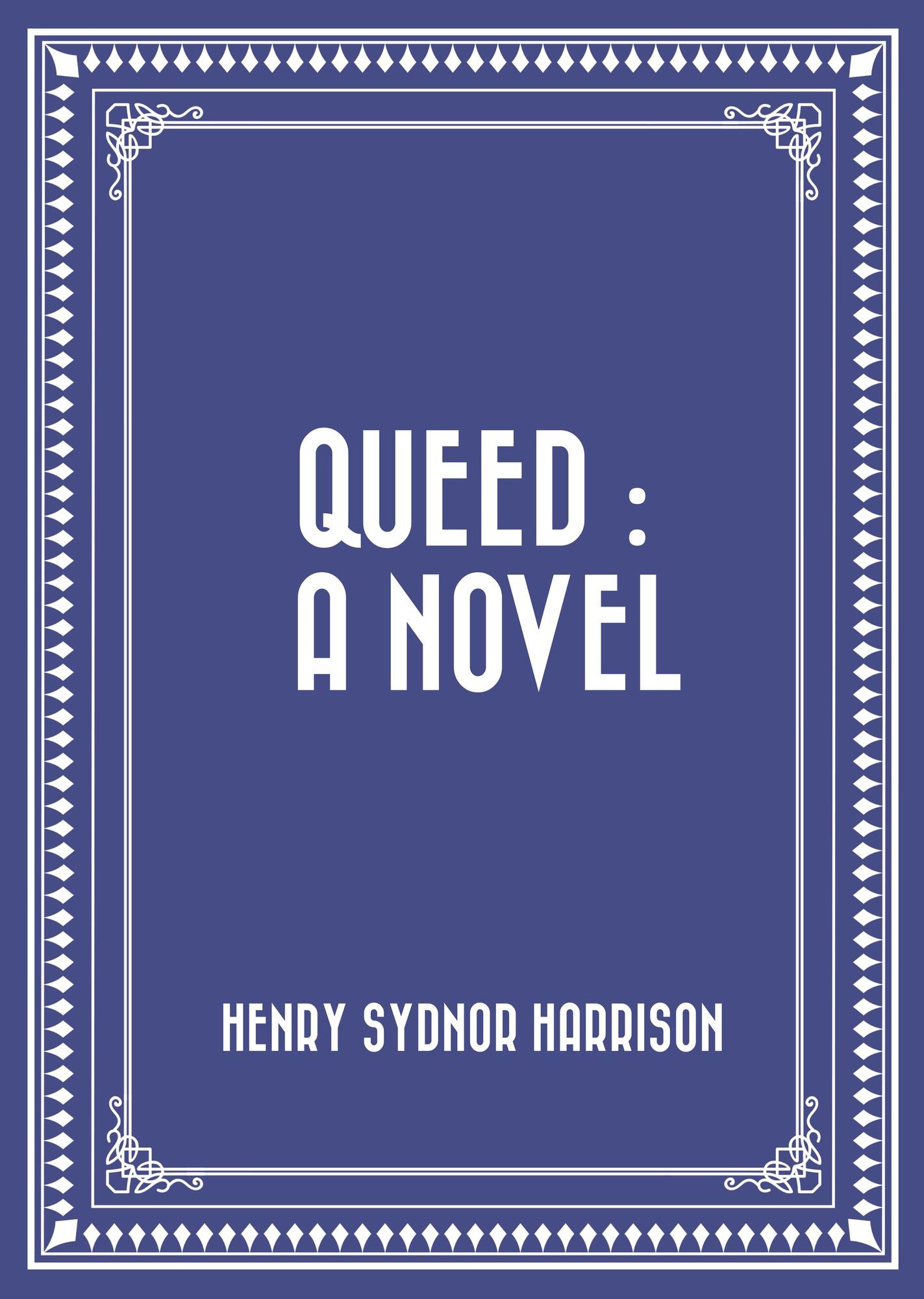 Queed : A Novel