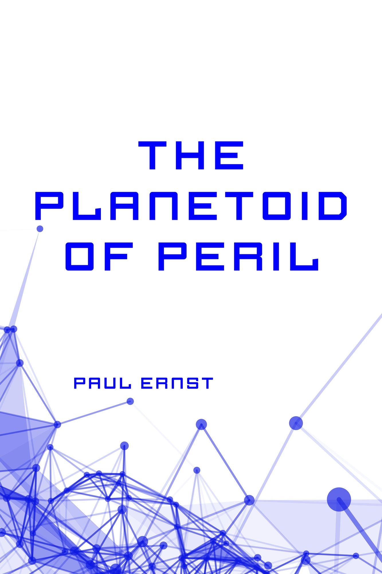 The Planetoid of Peril