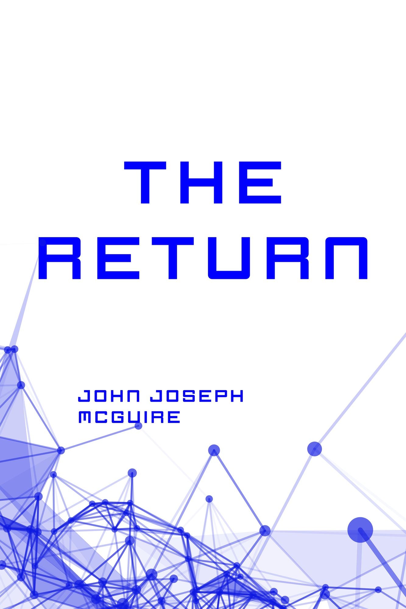 The Return