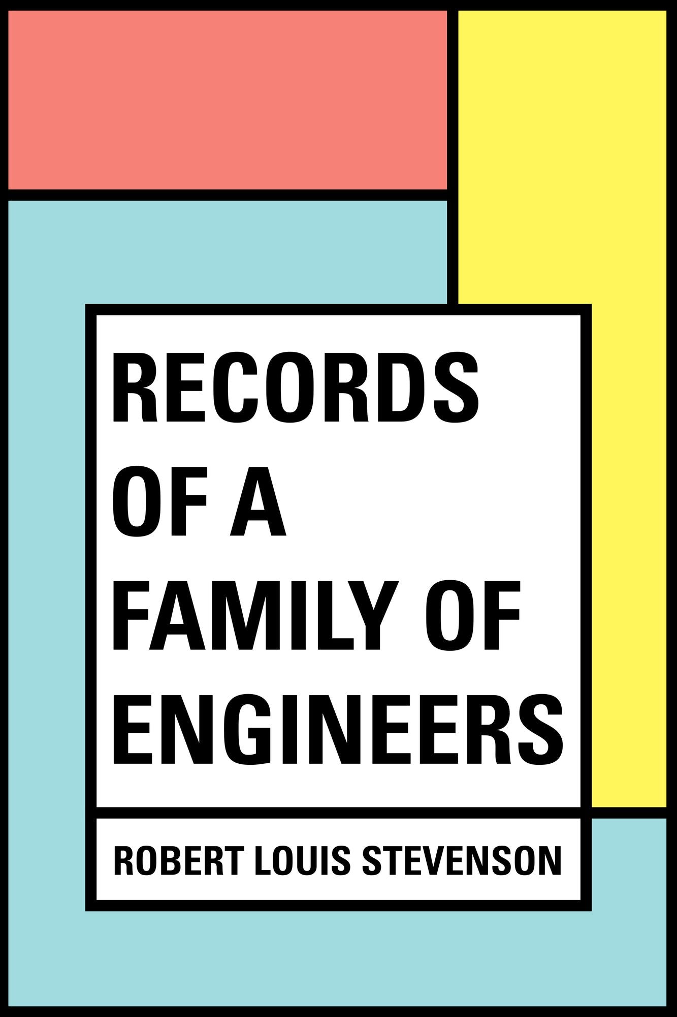 Records of a Family of Engineers