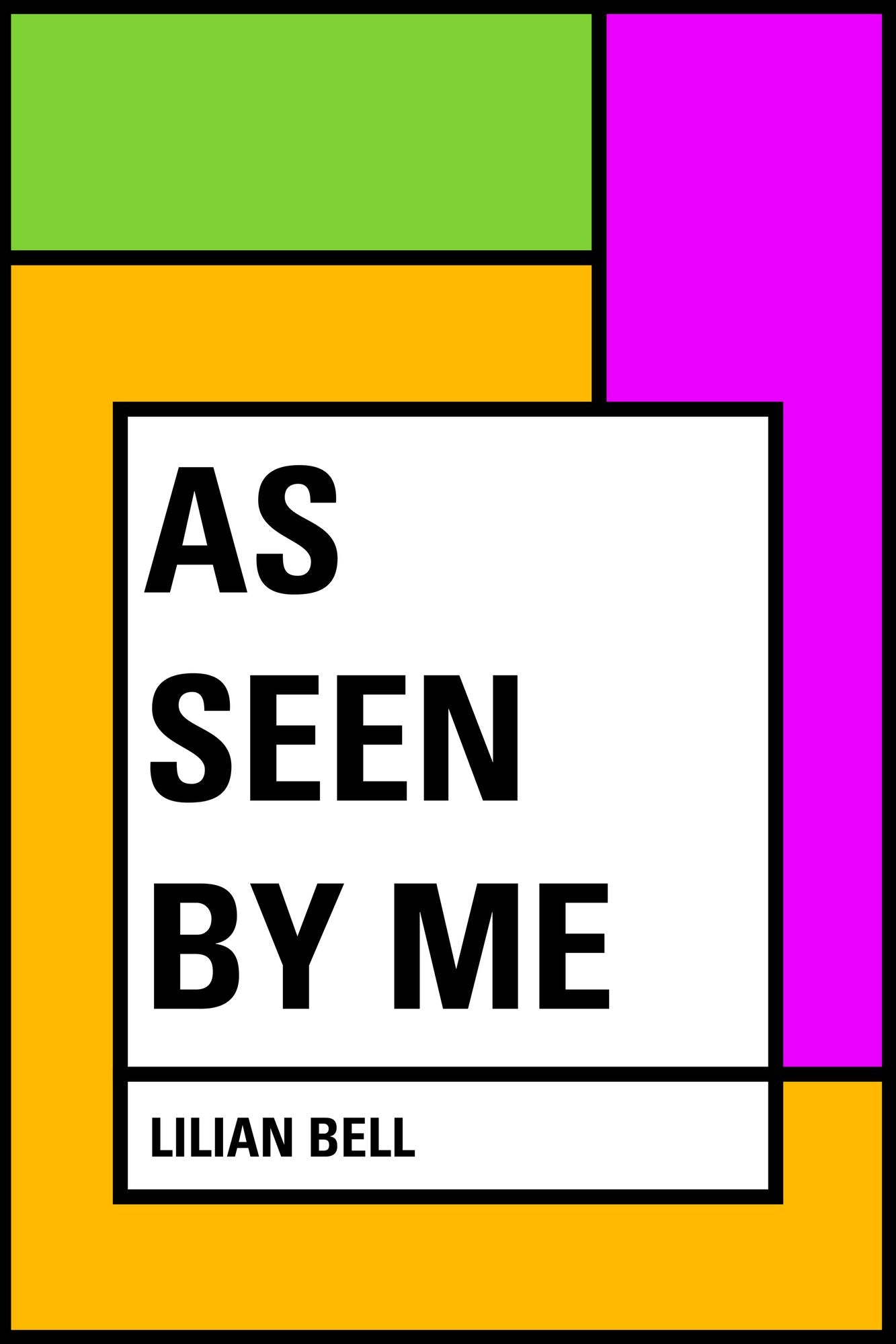 As Seen By Me
