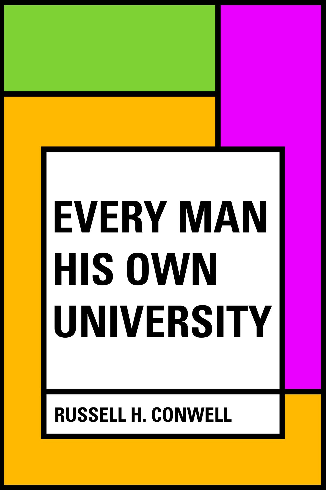 Every Man His Own University