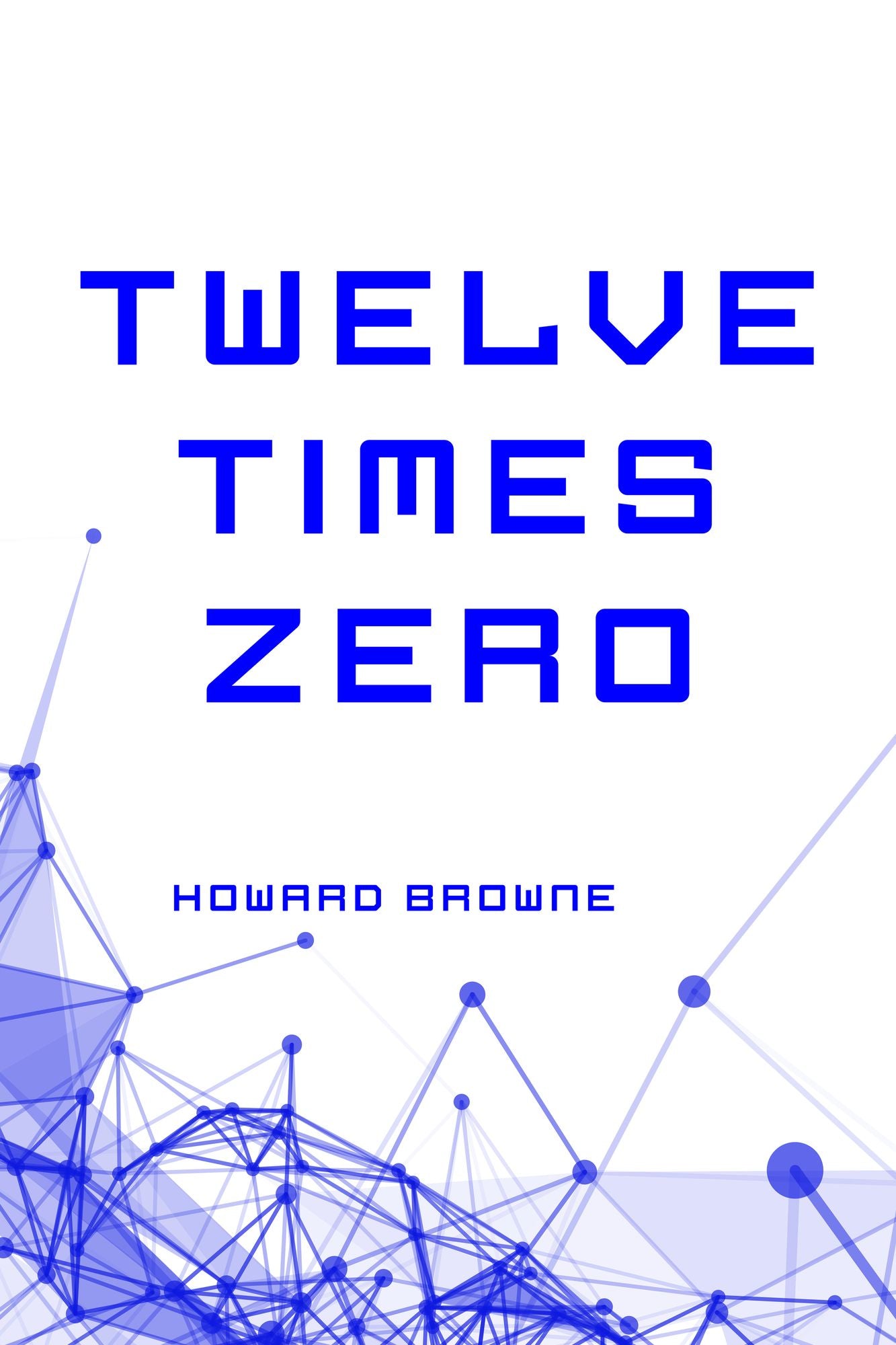 Twelve Times Zero