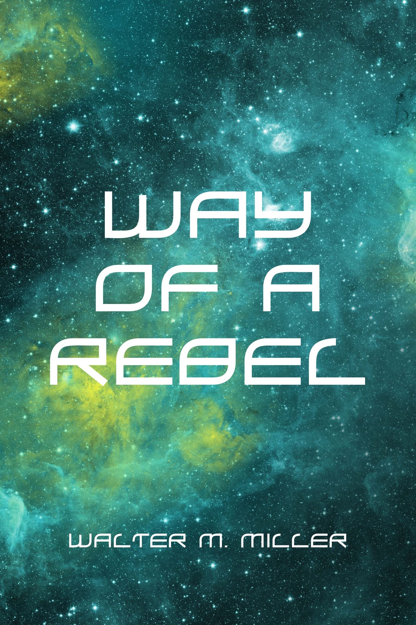 Way of a Rebel