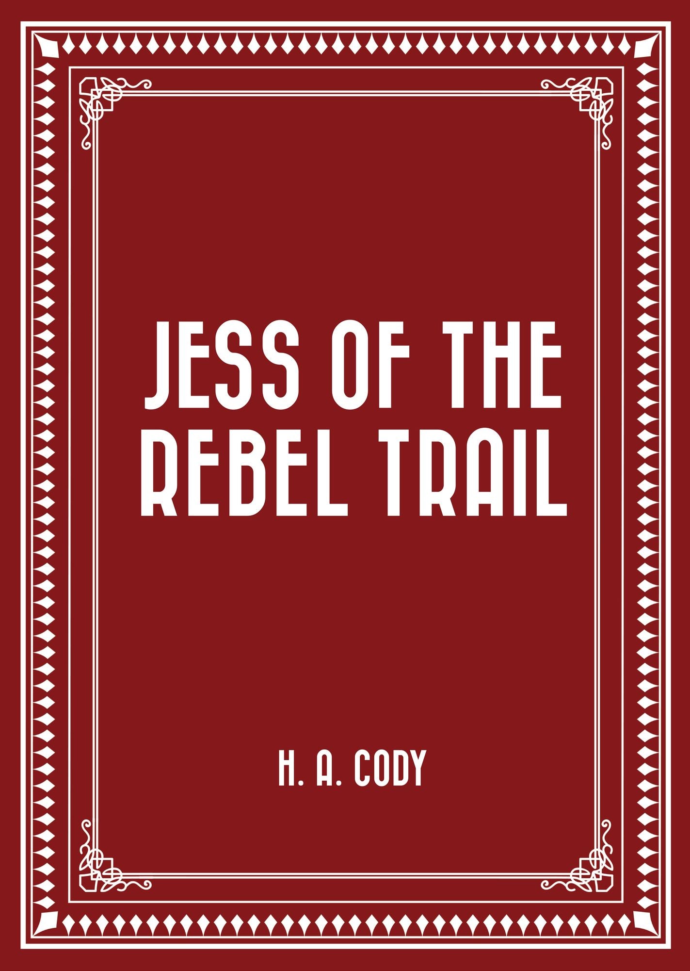 Jess of the Rebel Trail