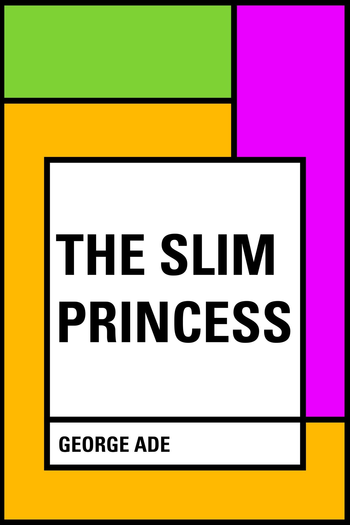 The Slim Princess