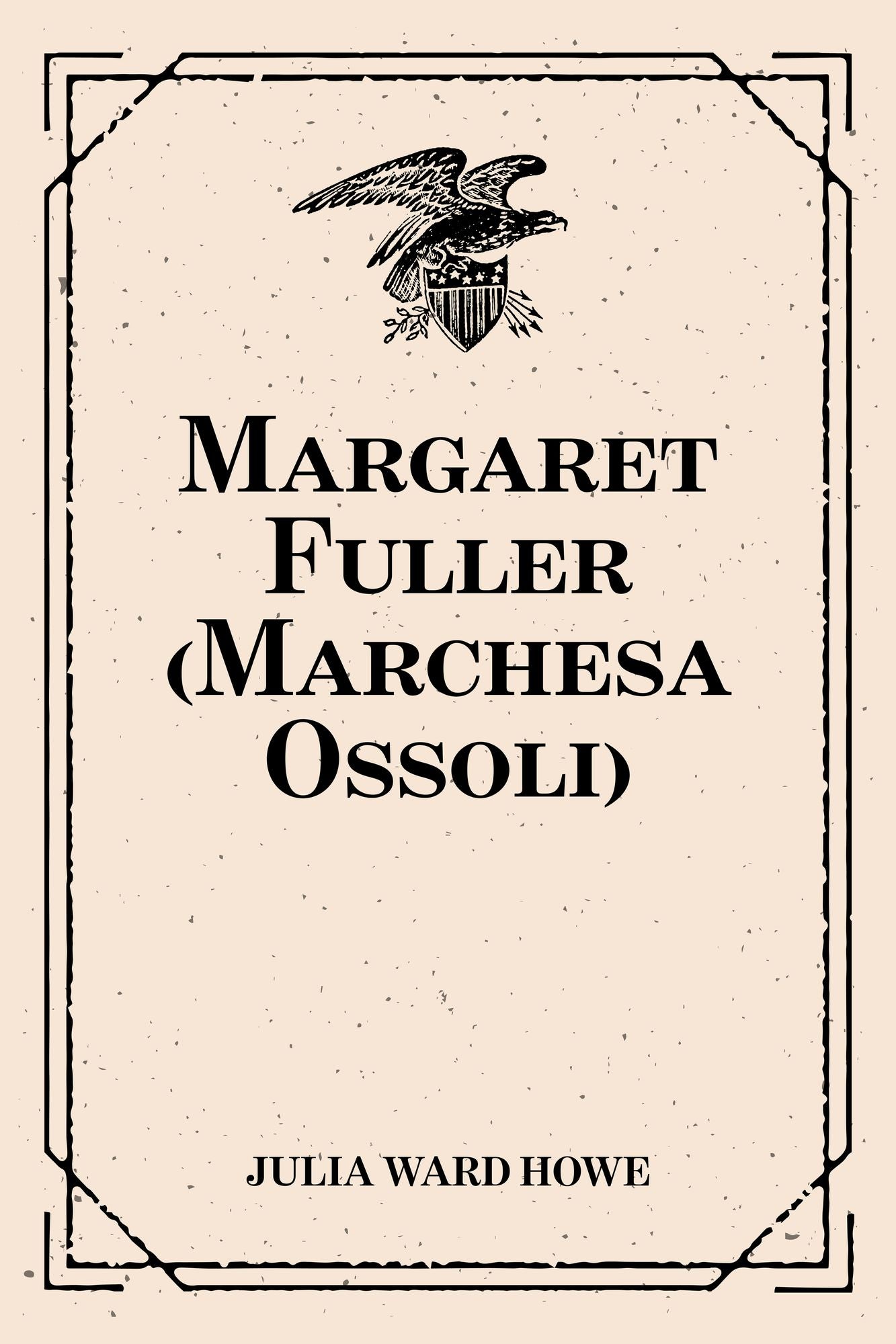 Margaret Fuller (Marchesa Ossoli)