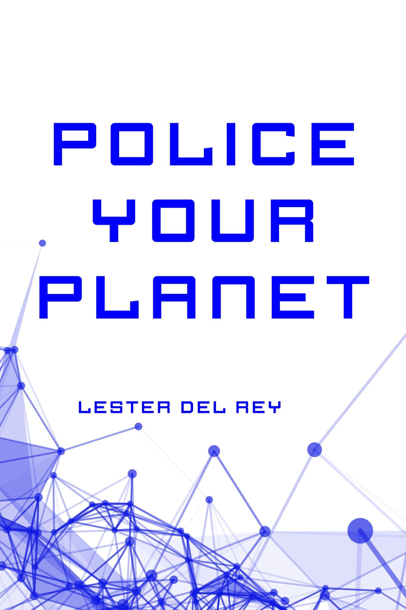 Police Your Planet