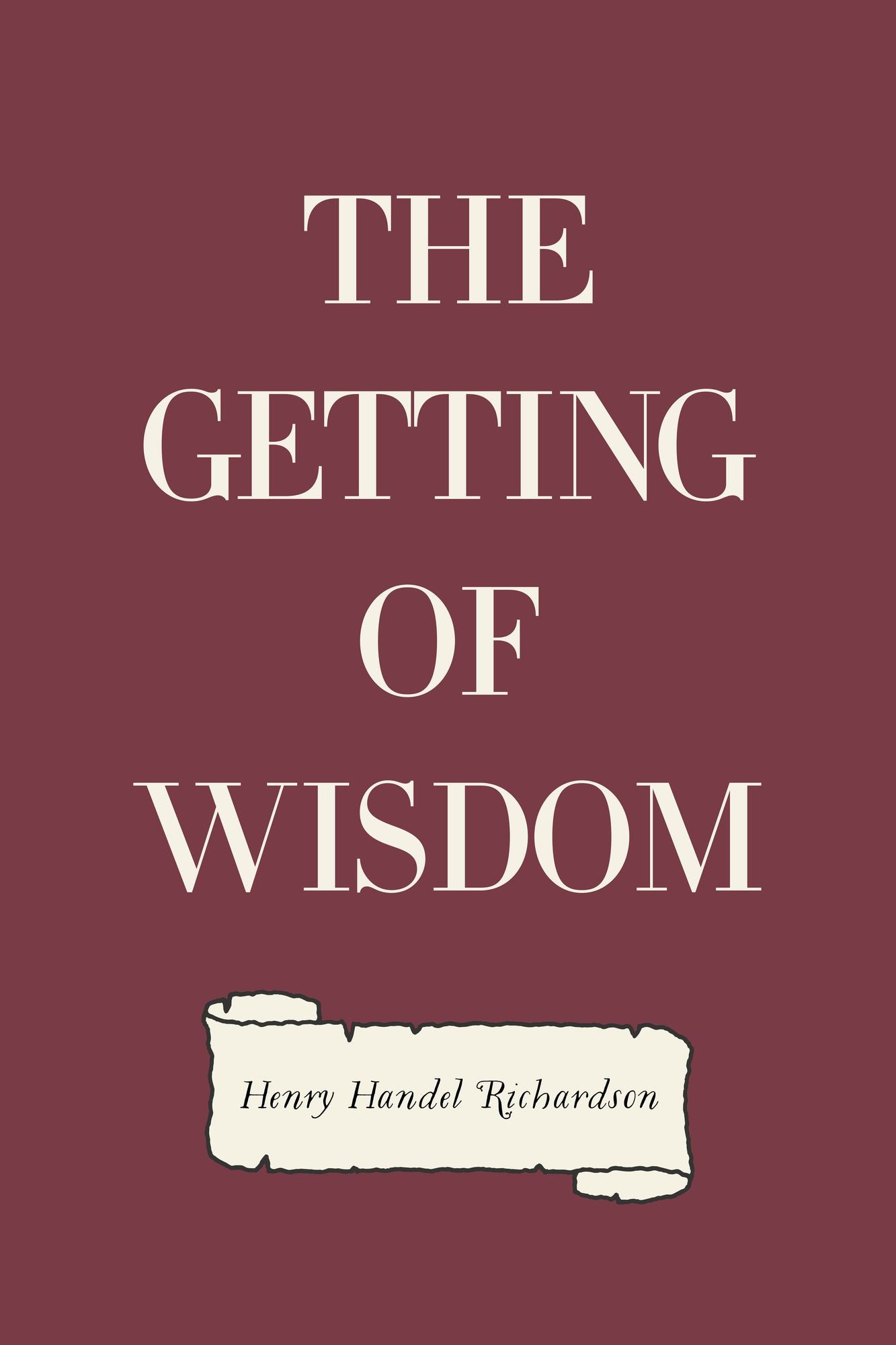 The Getting of Wisdom