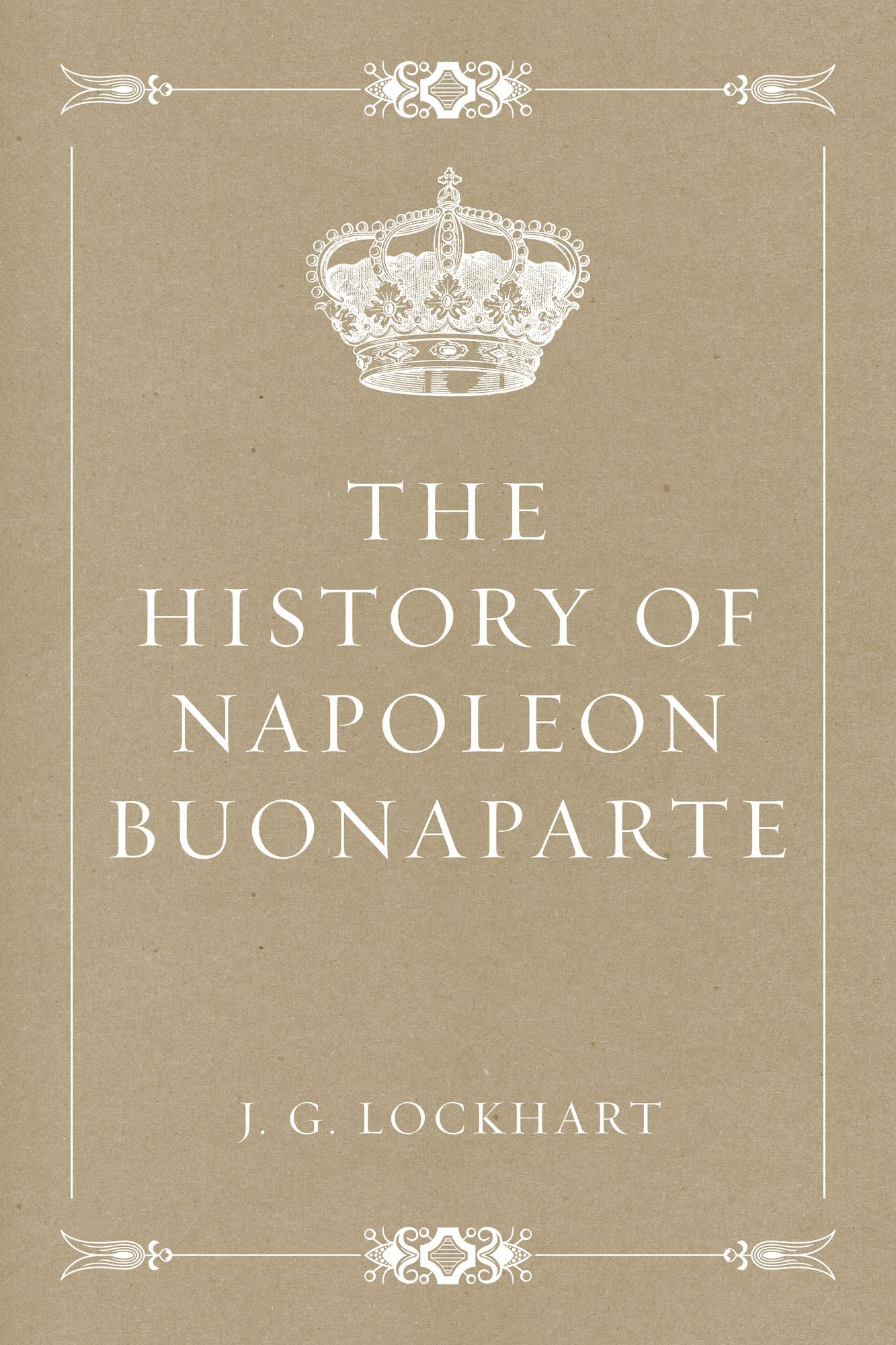 The History of Napoleon Buonaparte