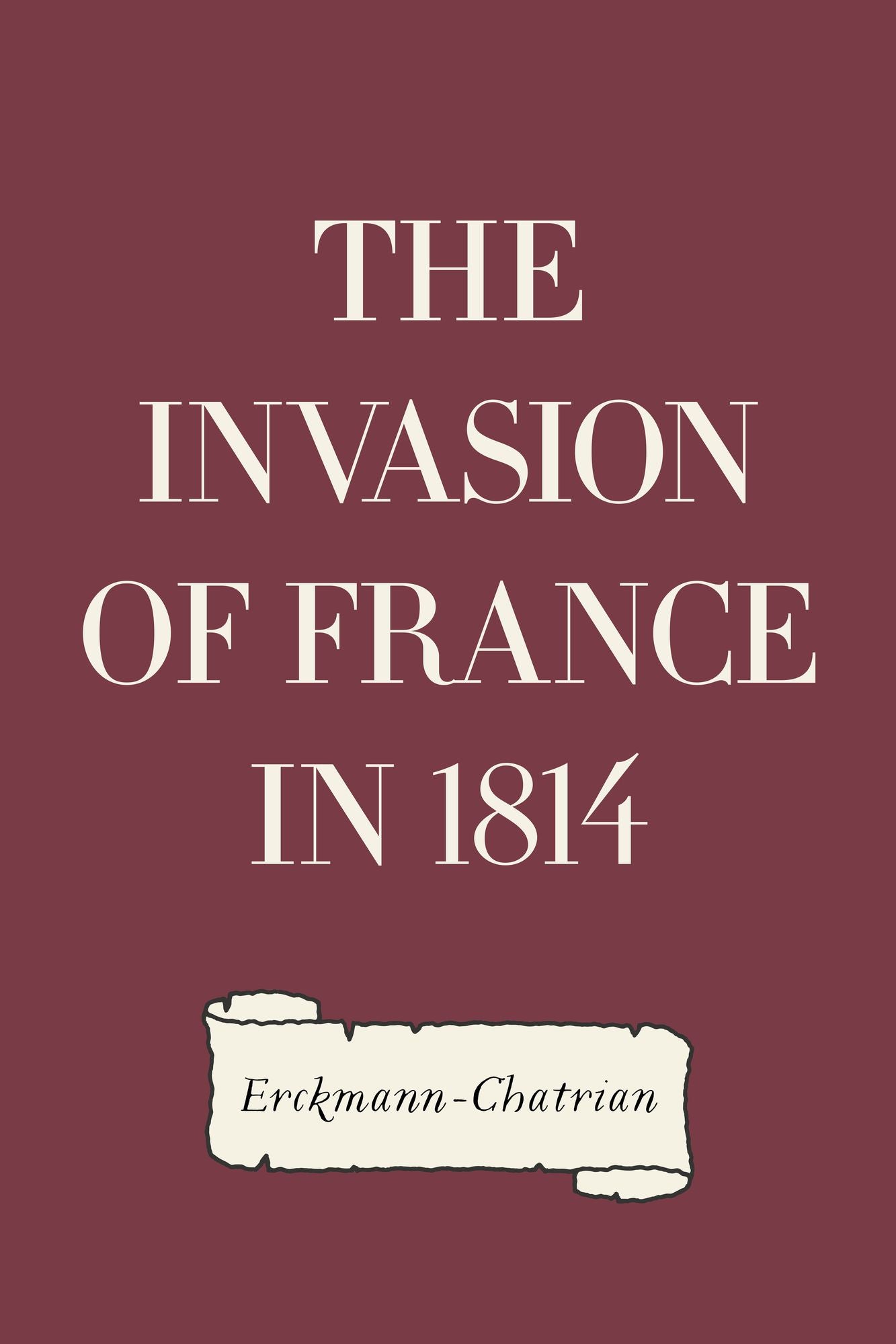The Invasion of France in 1814