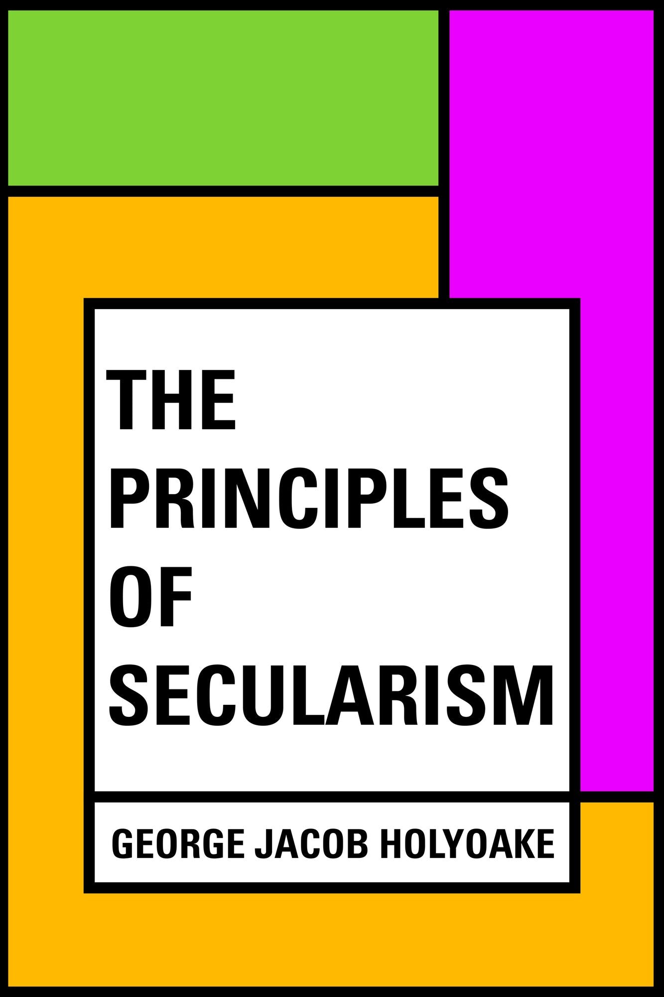 The Principles Of Secularism
