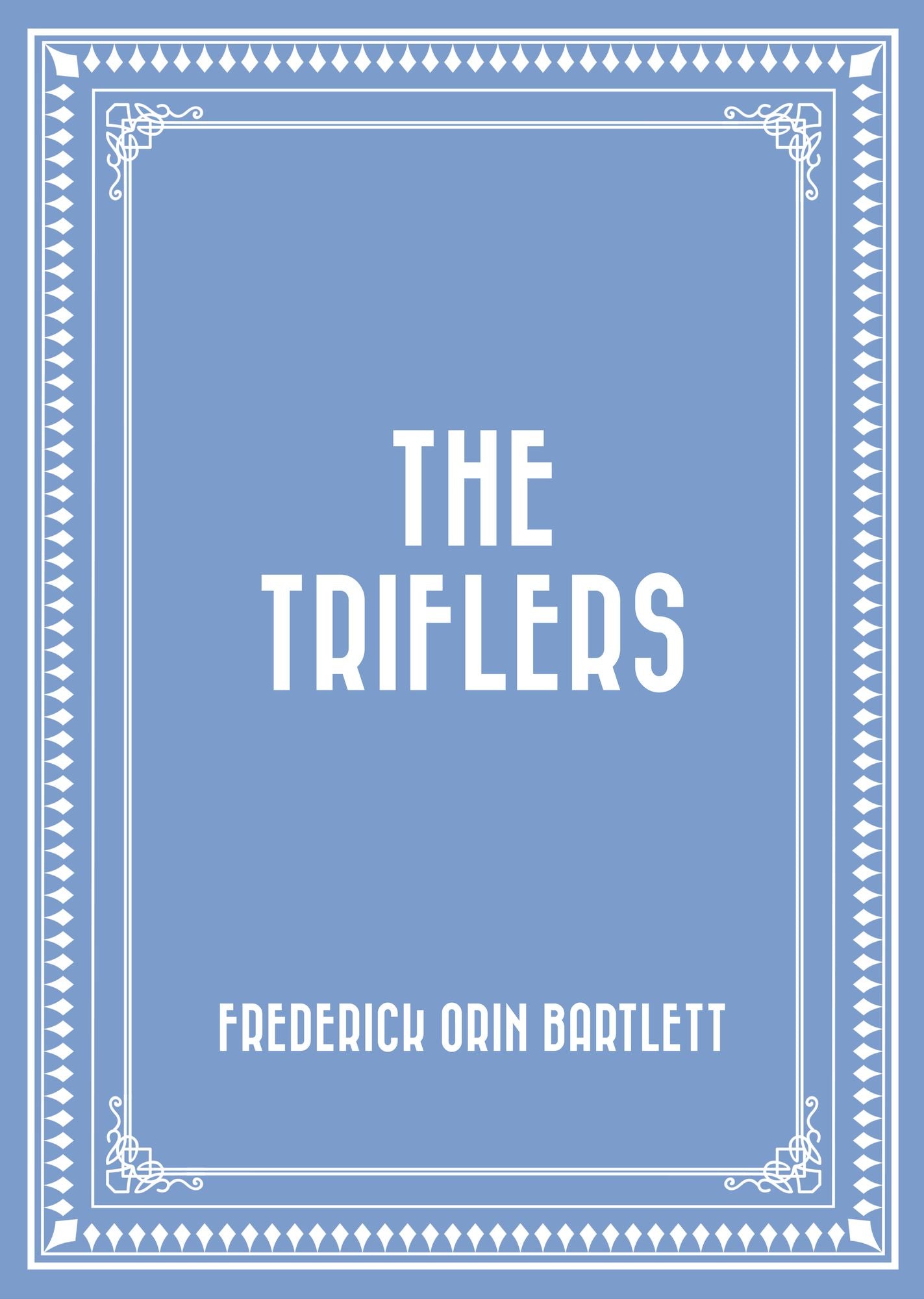 The Triflers