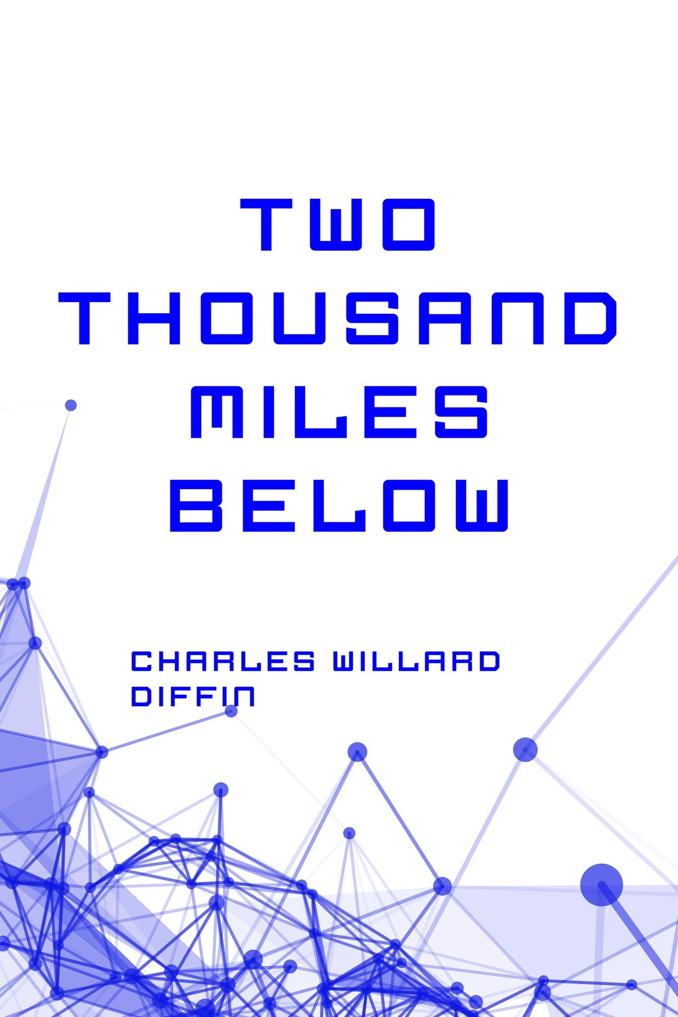Two Thousand Miles Below