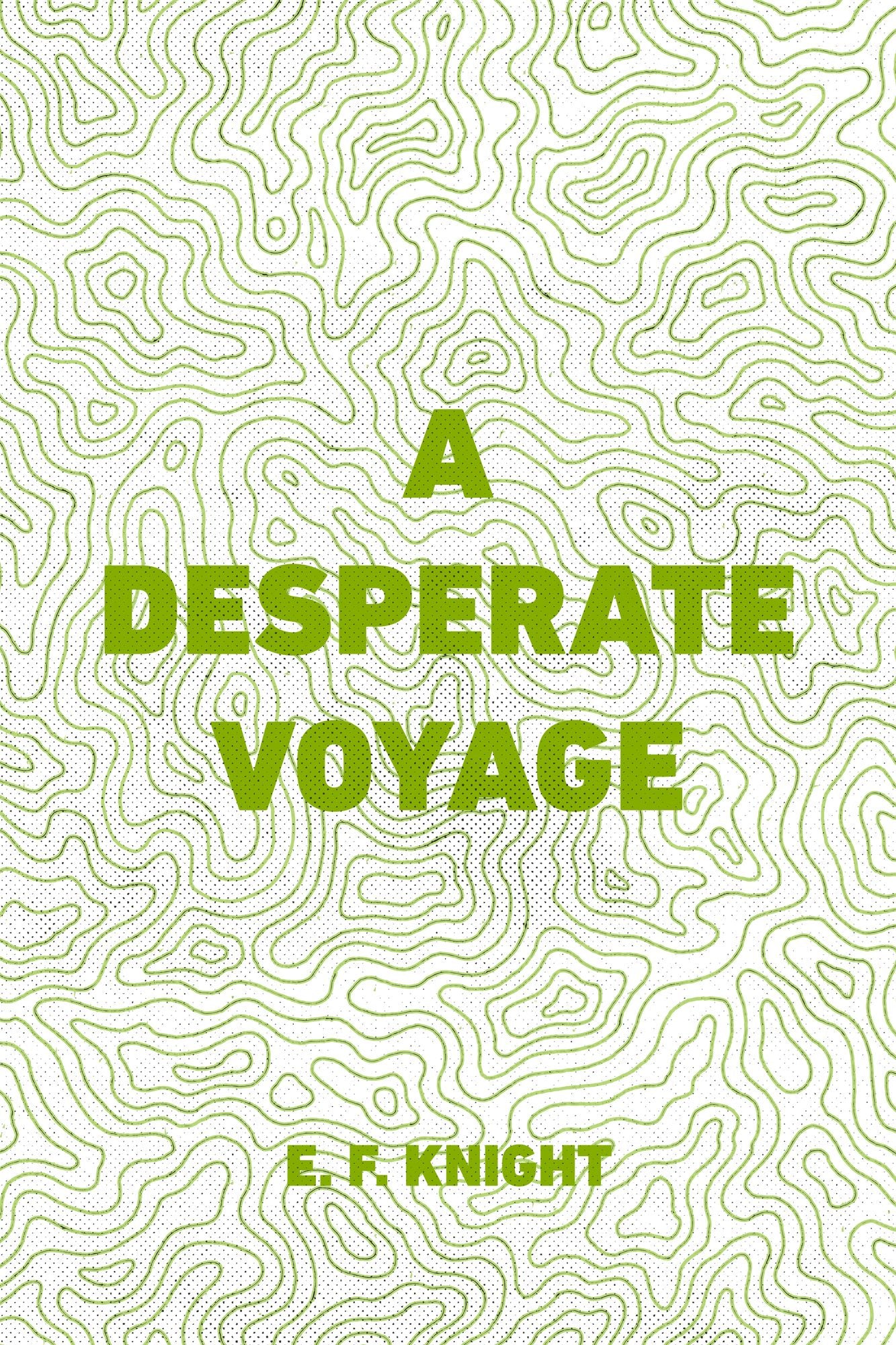 A Desperate Voyage