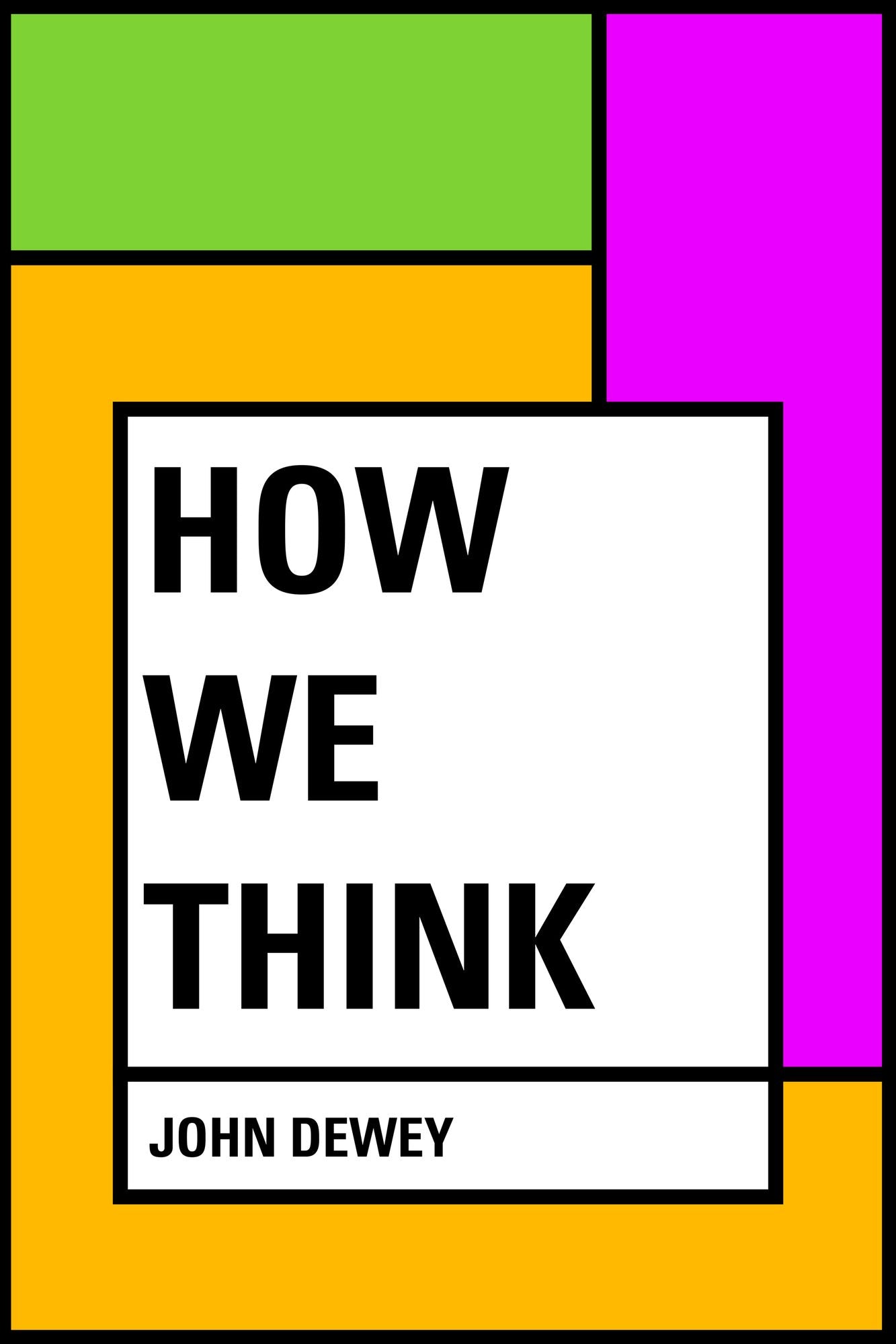How We Think