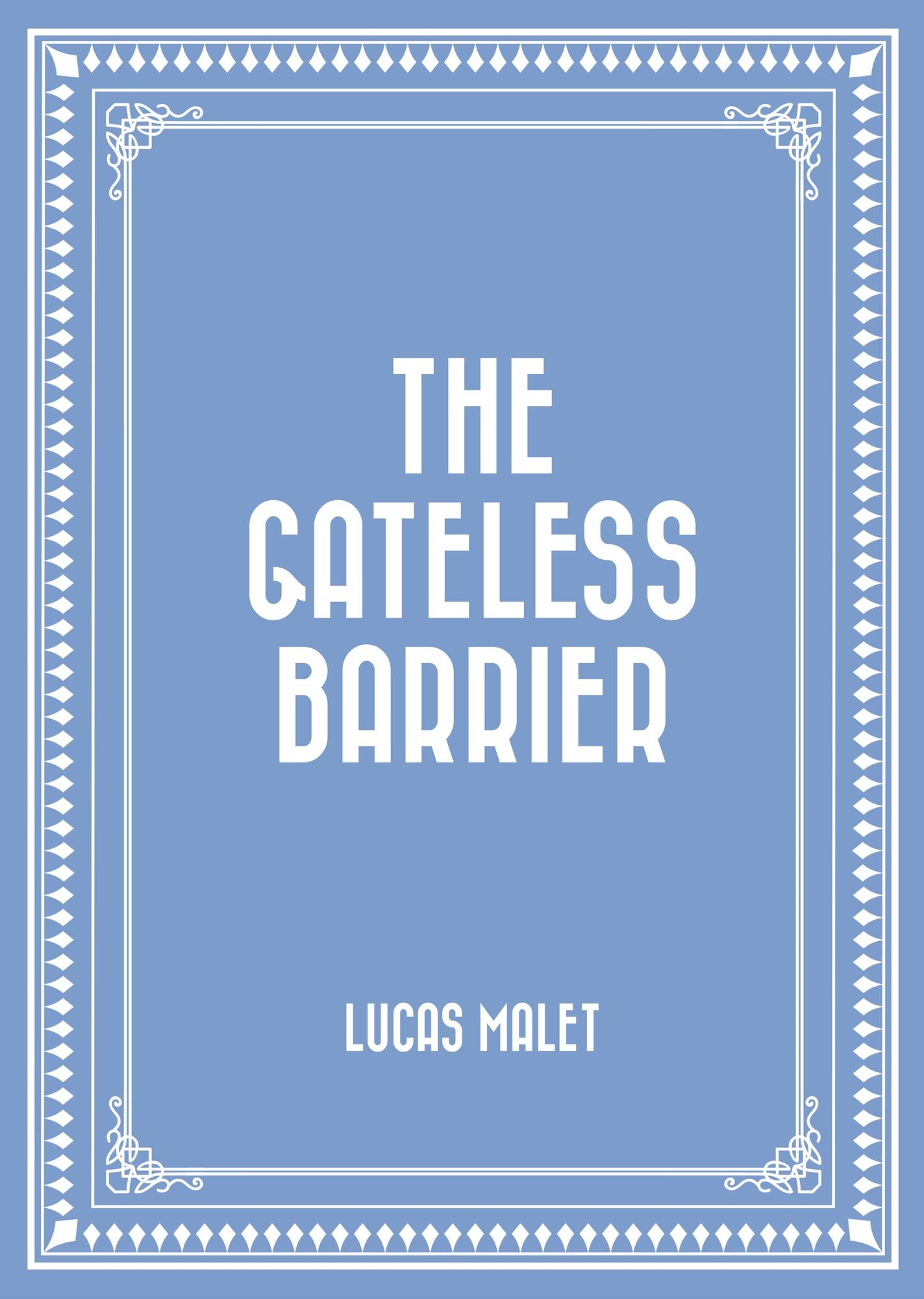 The Gateless Barrier