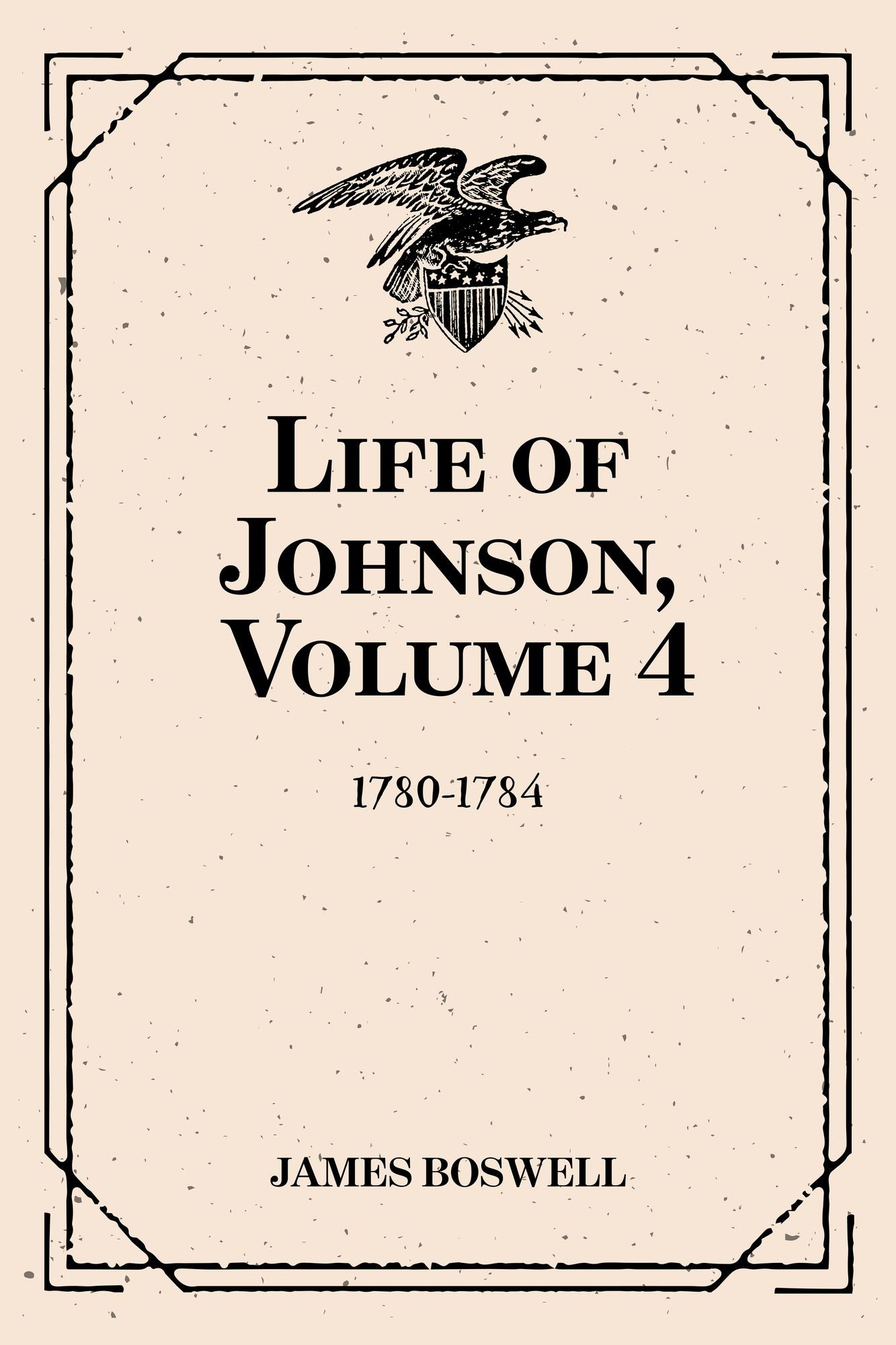Life of Johnson, Volume 4 : 1780-1784