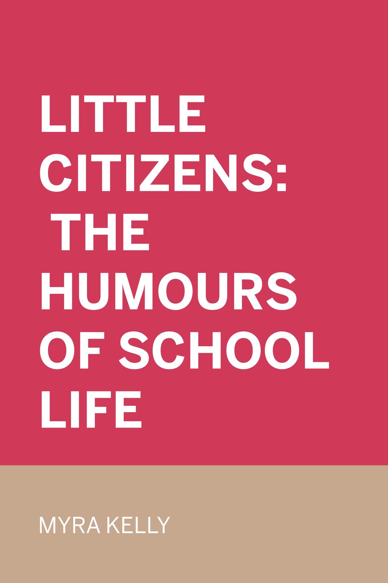 Little Citizens: The Humours of School Life
