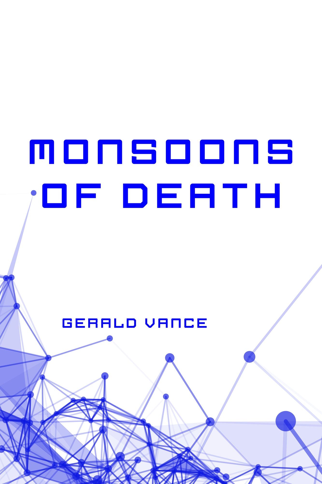 Monsoons of Death