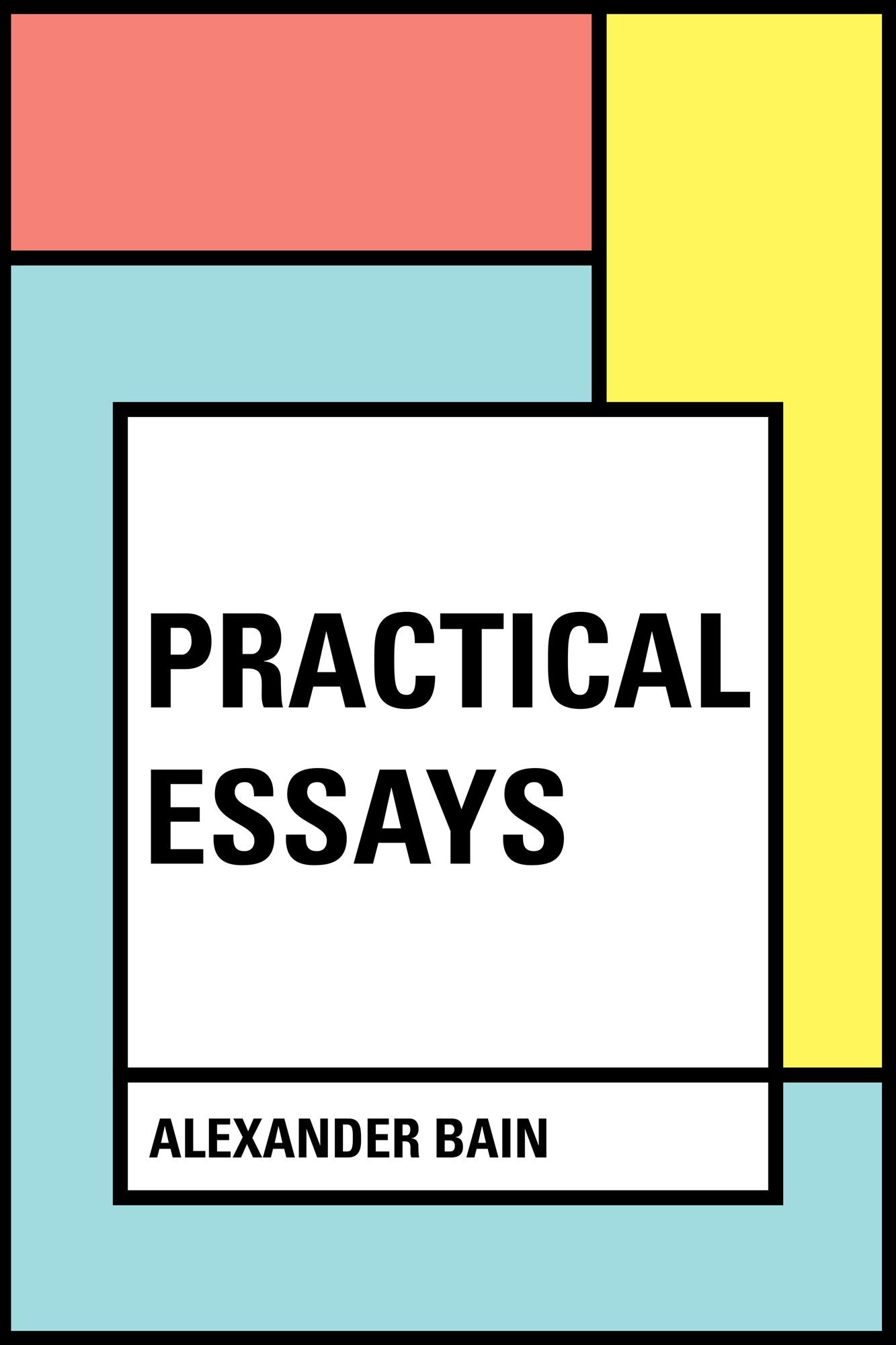 Practical Essays