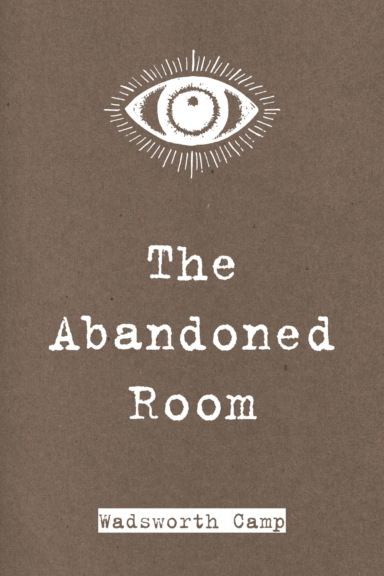 The Abandoned Room