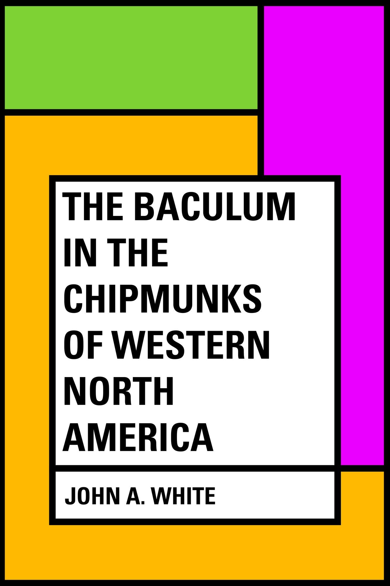 The Baculum in the Chipmunks of Western North America