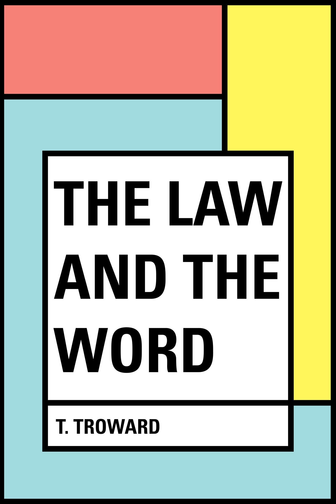 The Law and the Word