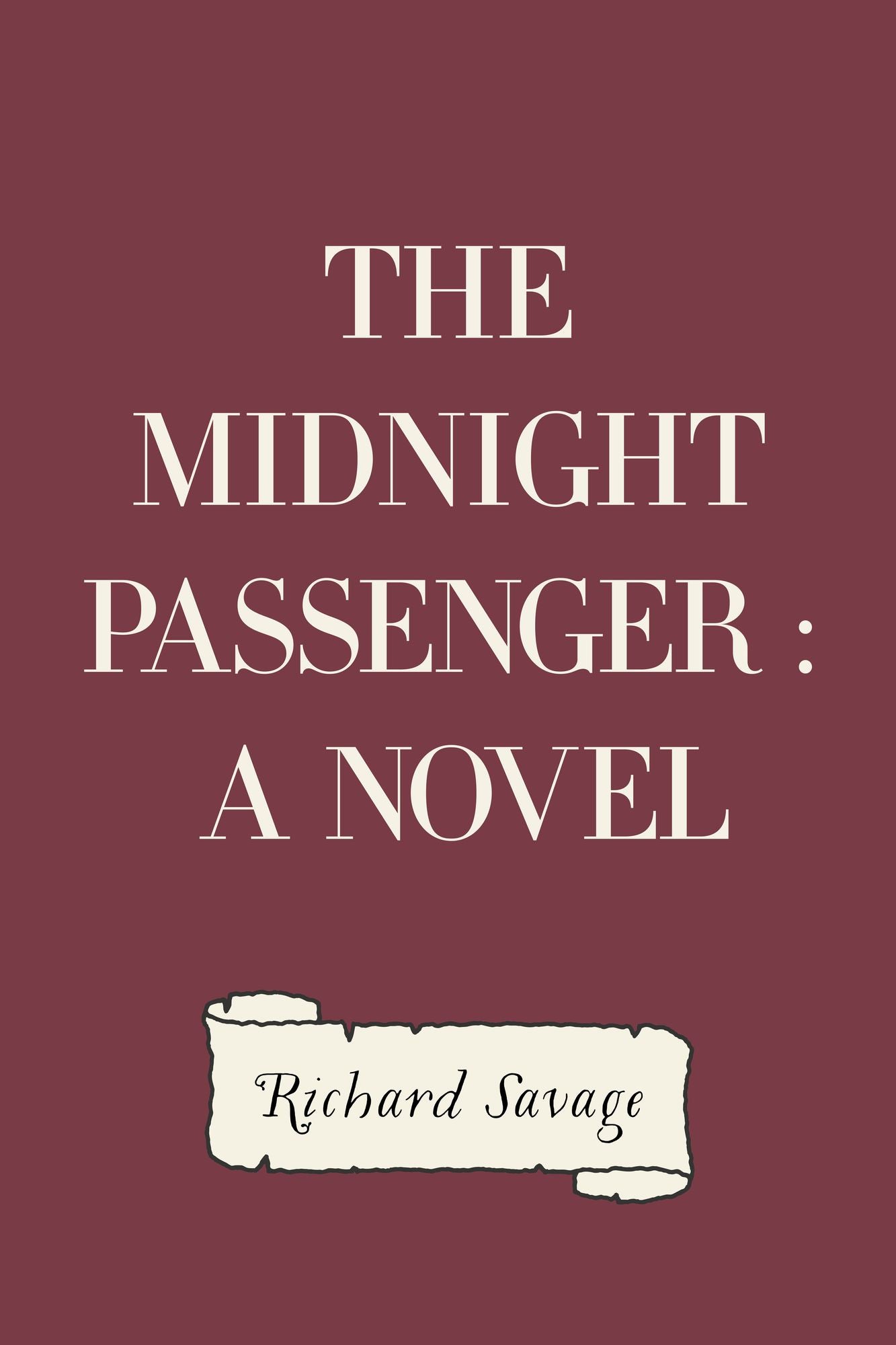 The Midnight Passenger : A Novel