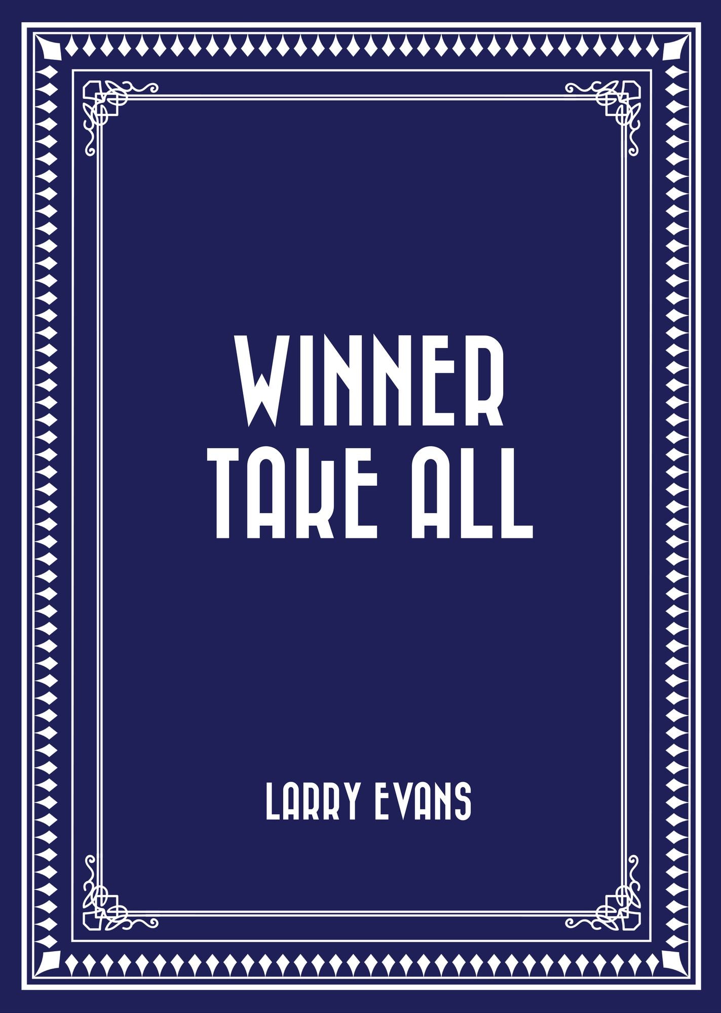 Winner Take All