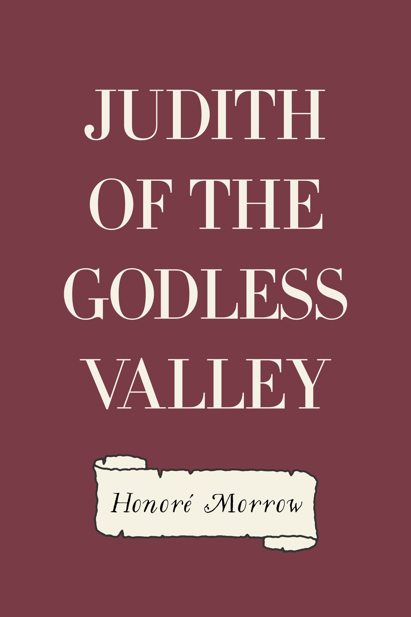Judith of the Godless Valley