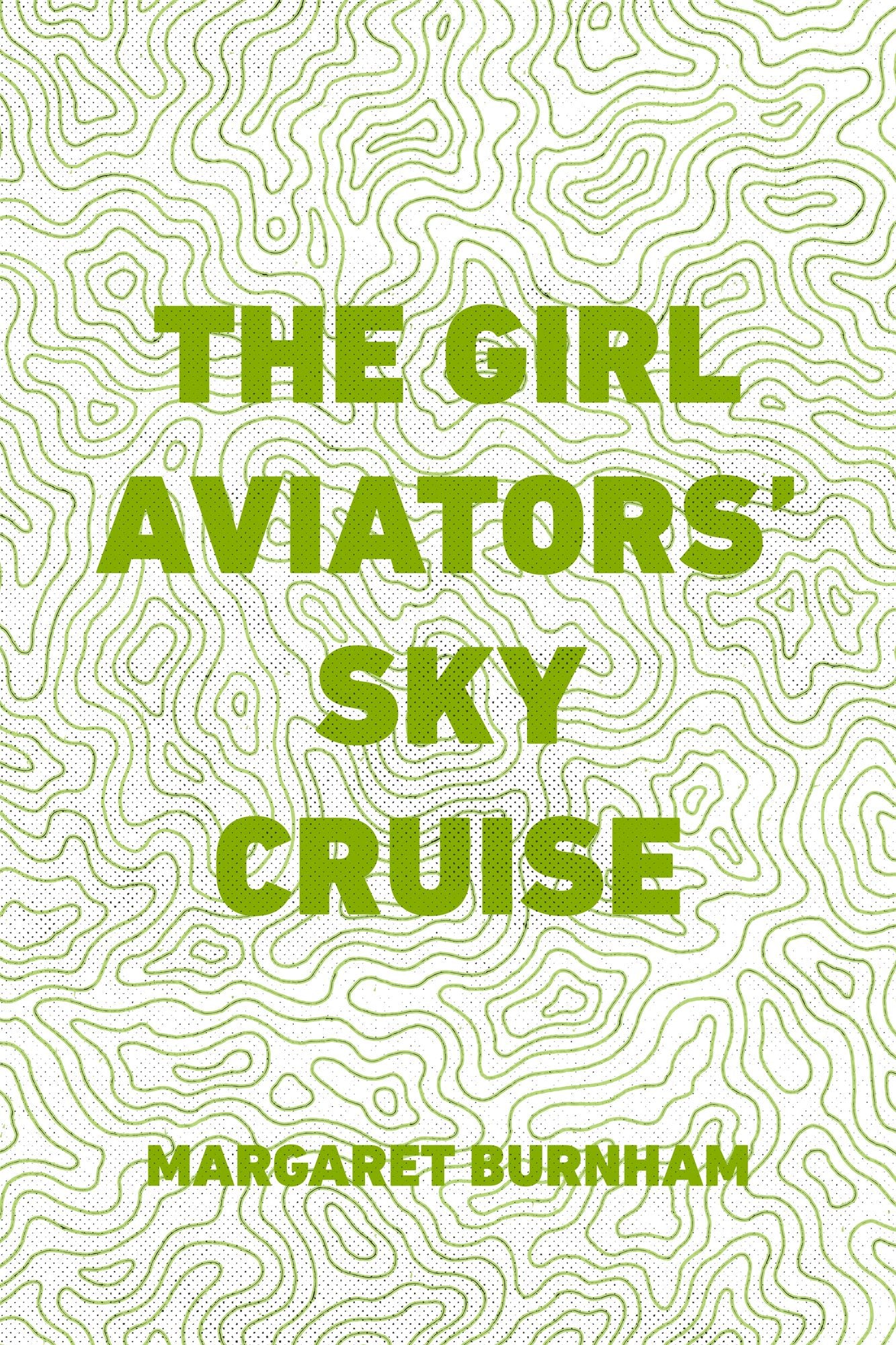 The Girl Aviators' Sky Cruise
