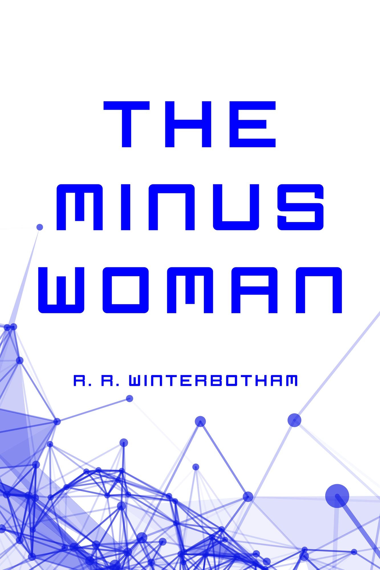 The Minus Woman