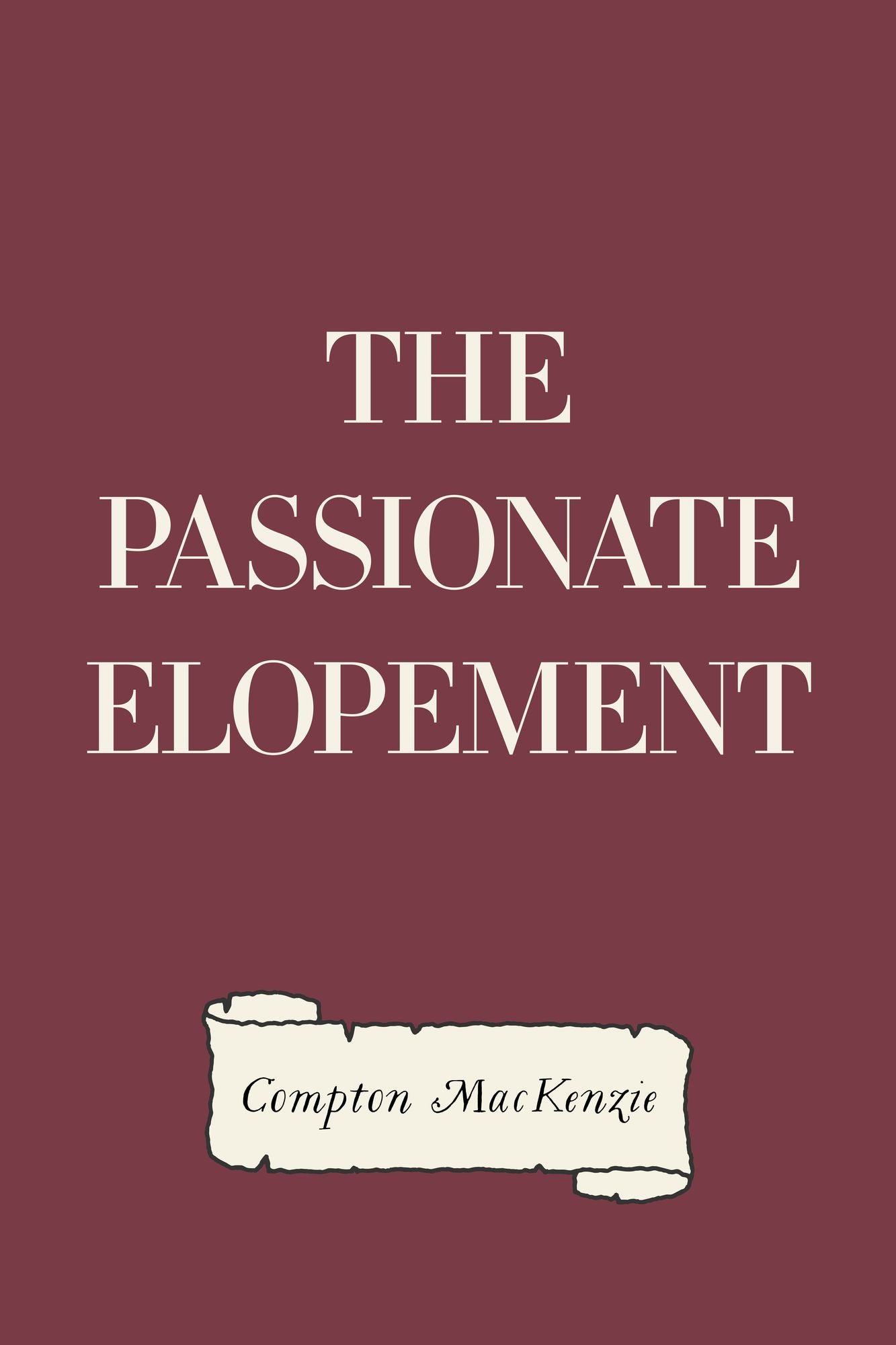 The Passionate Elopement