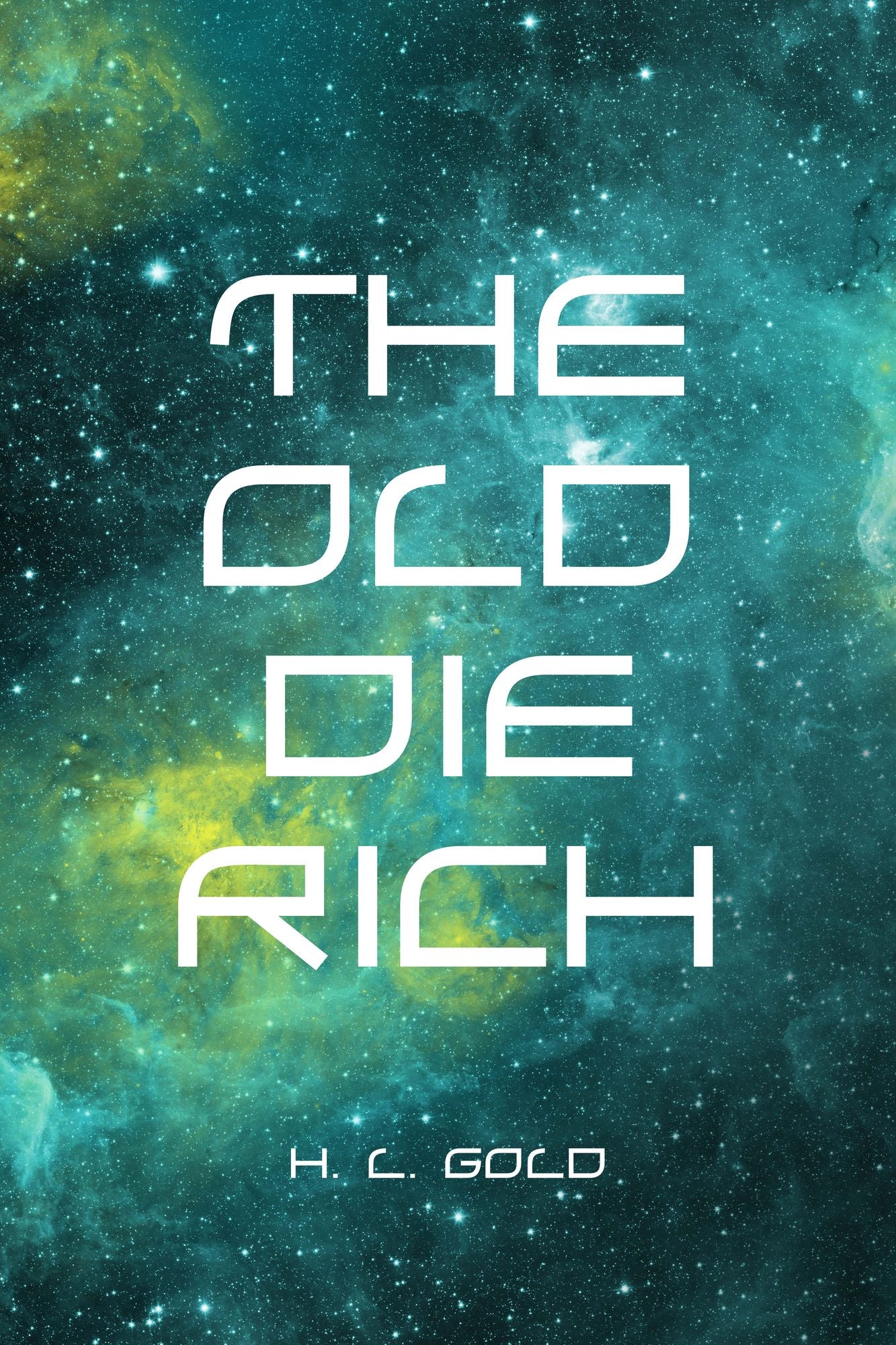The Old Die Rich