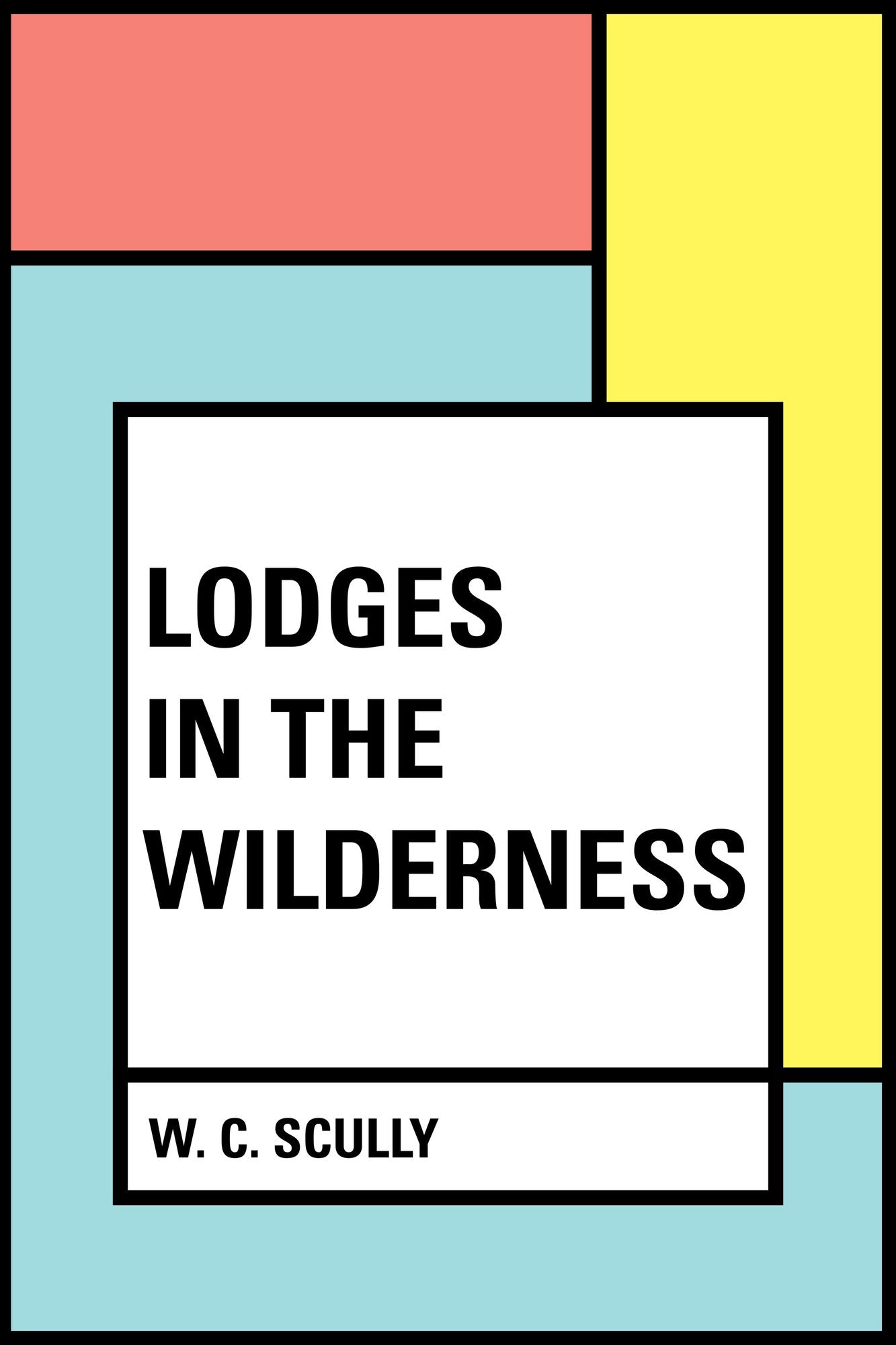 Lodges in the Wilderness