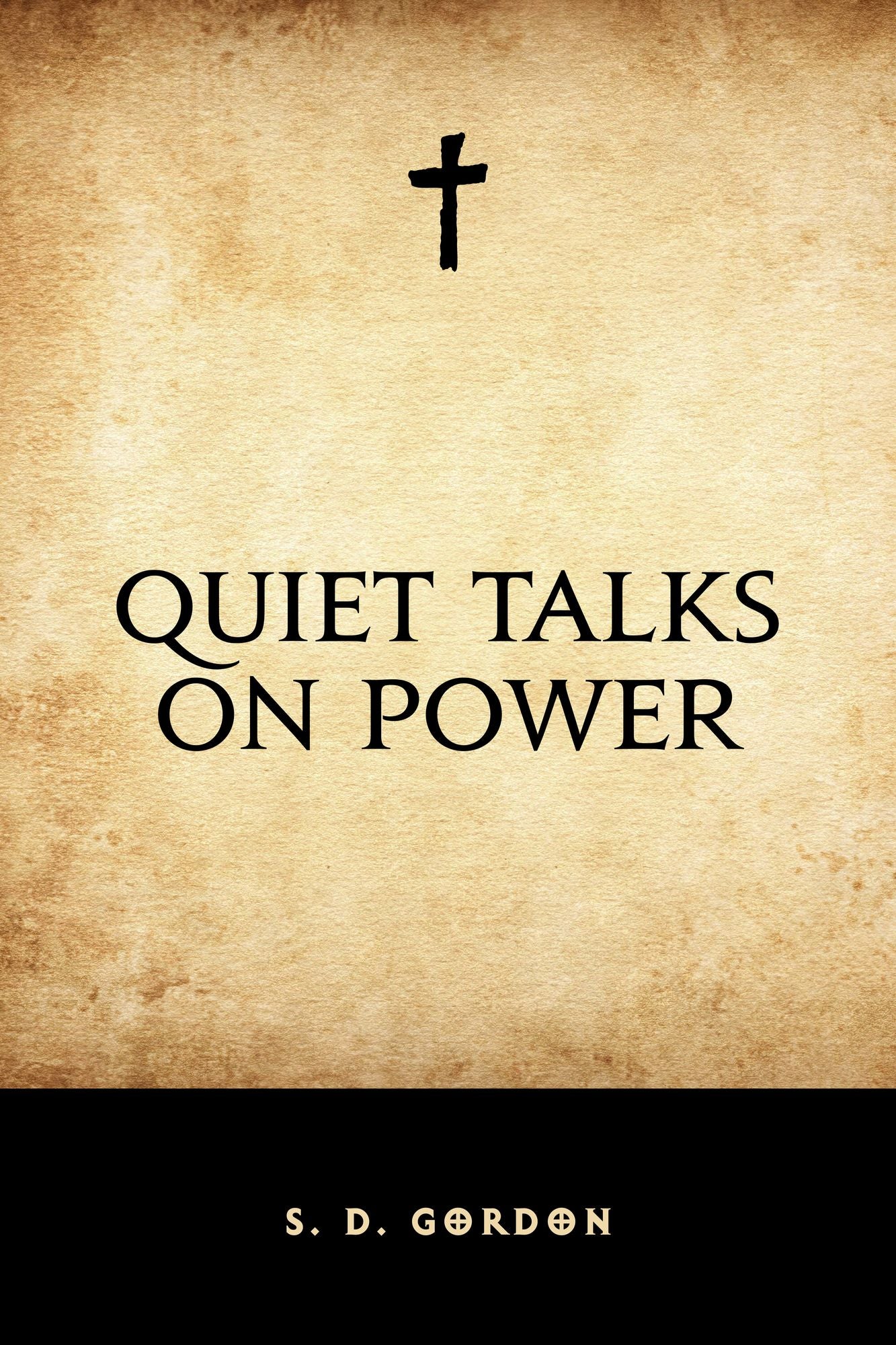 Quiet Talks on Power