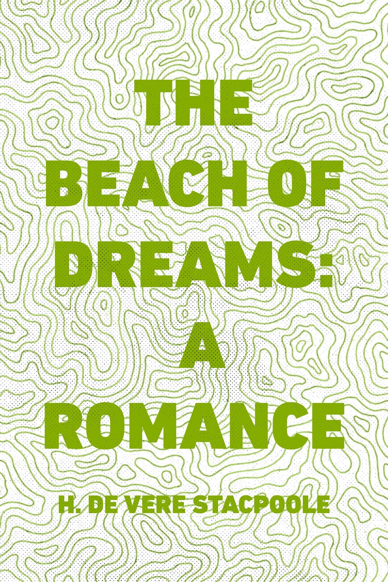The Beach of Dreams: A Romance