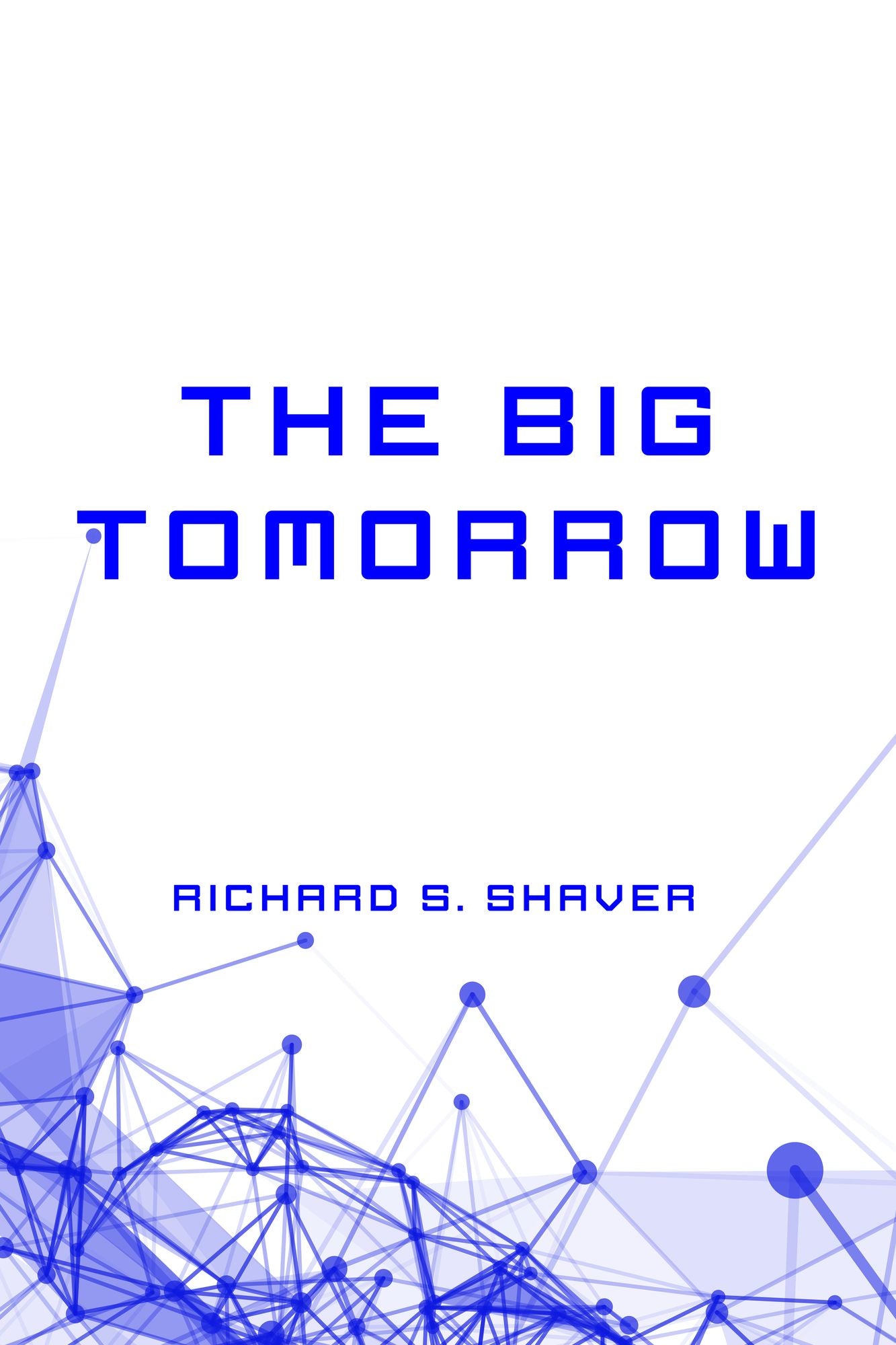 The Big Tomorrow