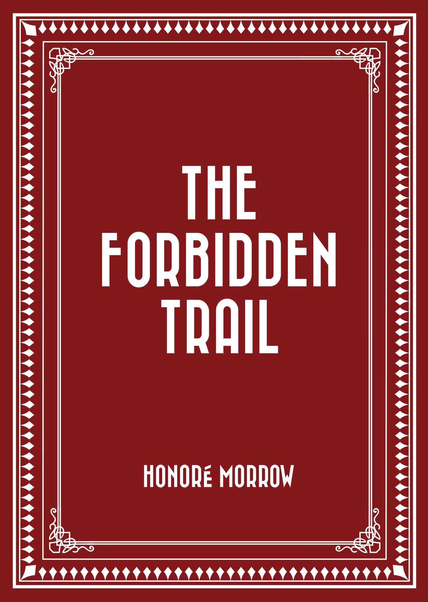 The Forbidden Trail