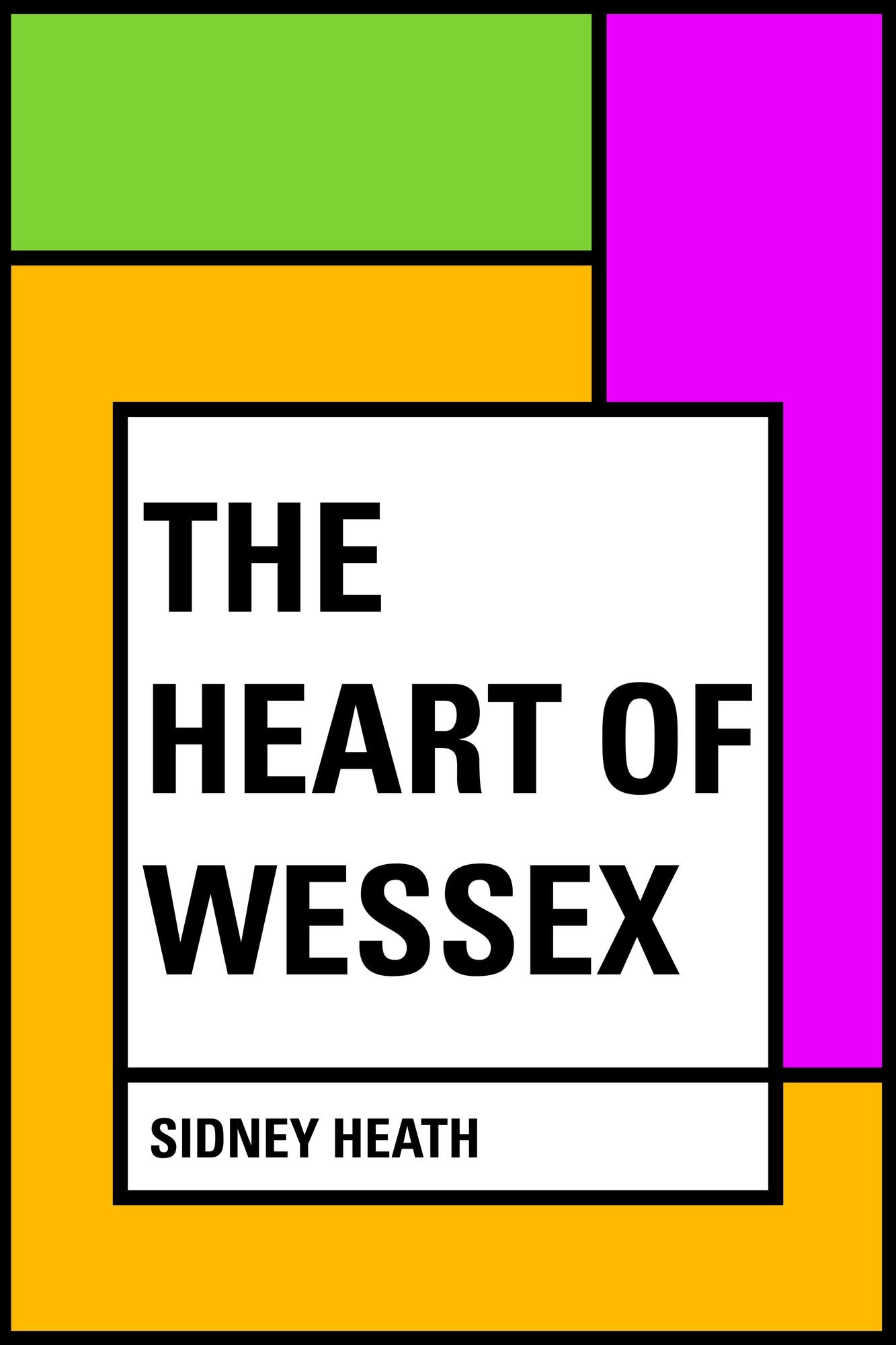 The Heart of Wessex